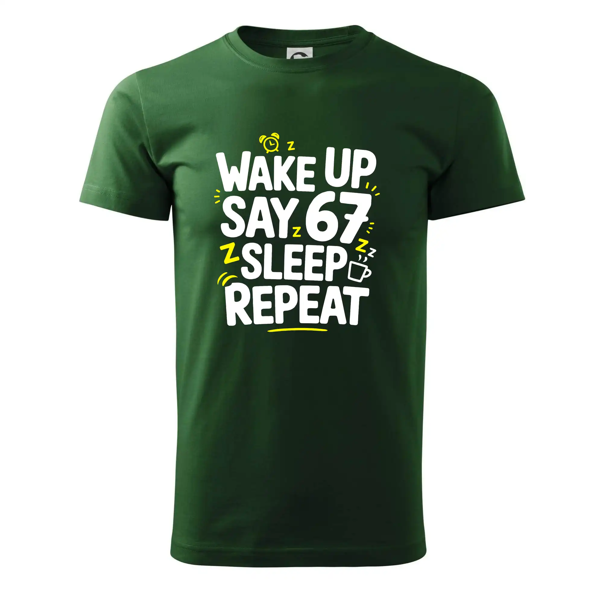 67 wake up repeat