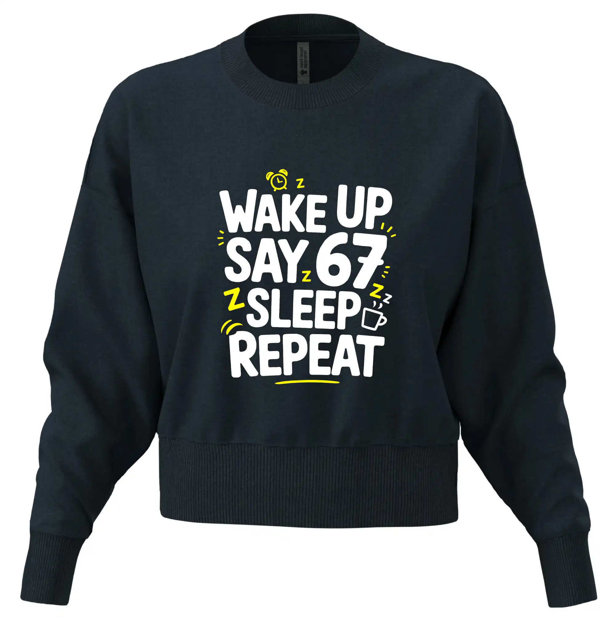 67 wake up repeat