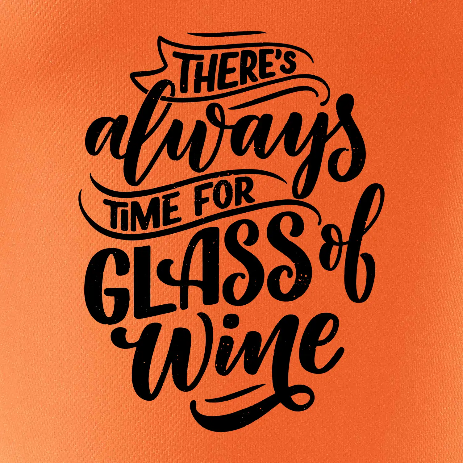 There always time for glass of wine