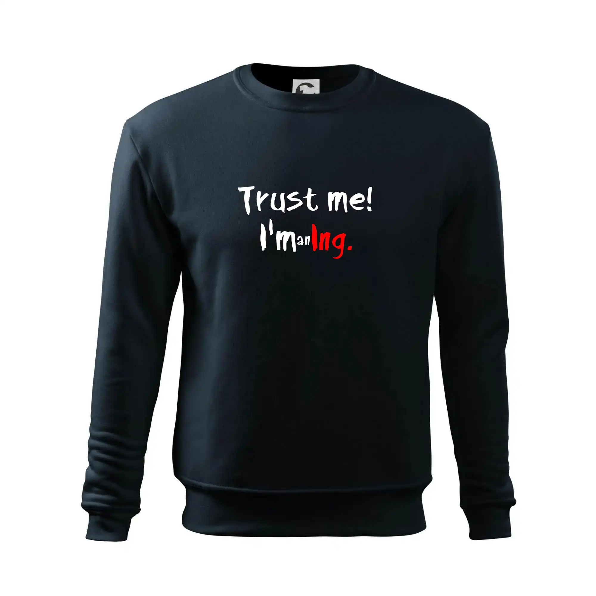 Trust me I´m an Ing. / Věř mi jsem Ing.