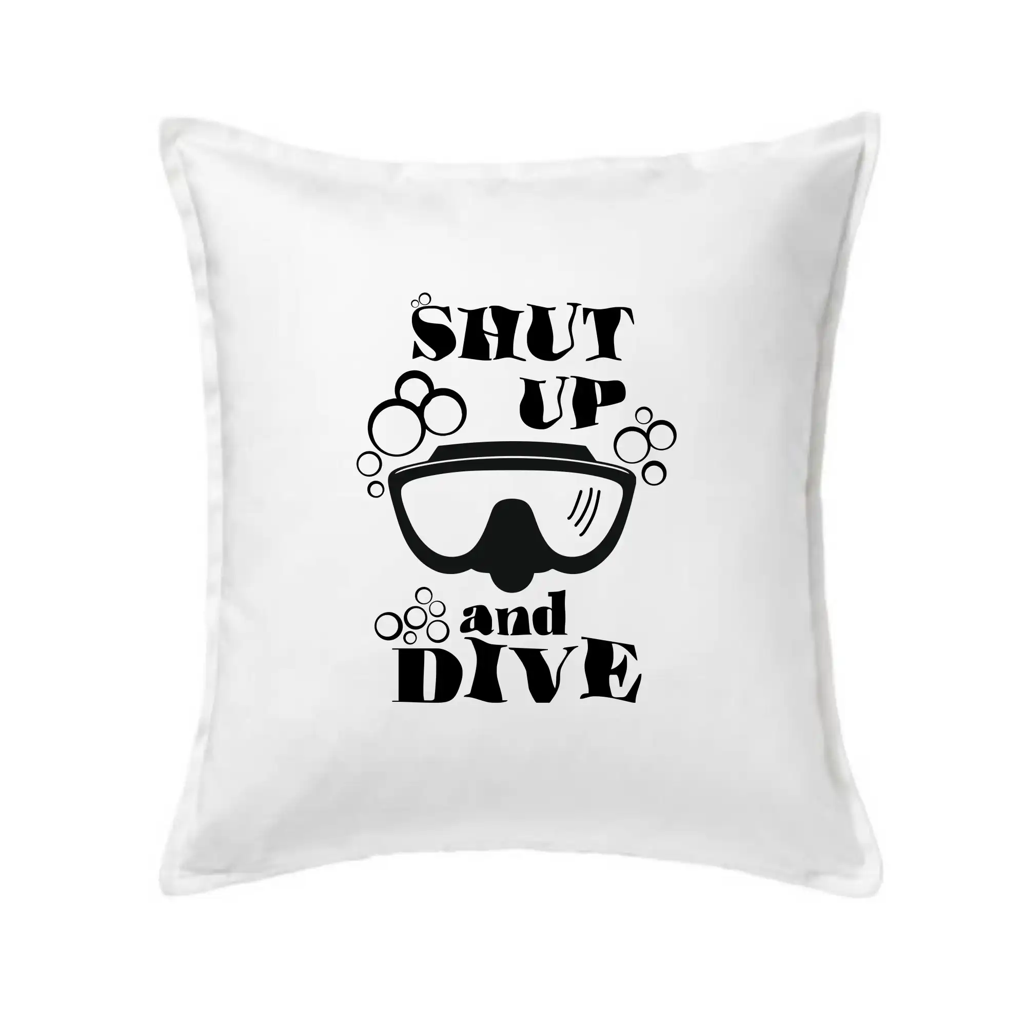 Potápačské tričká - Shut up and dive - Vankúš 50x50