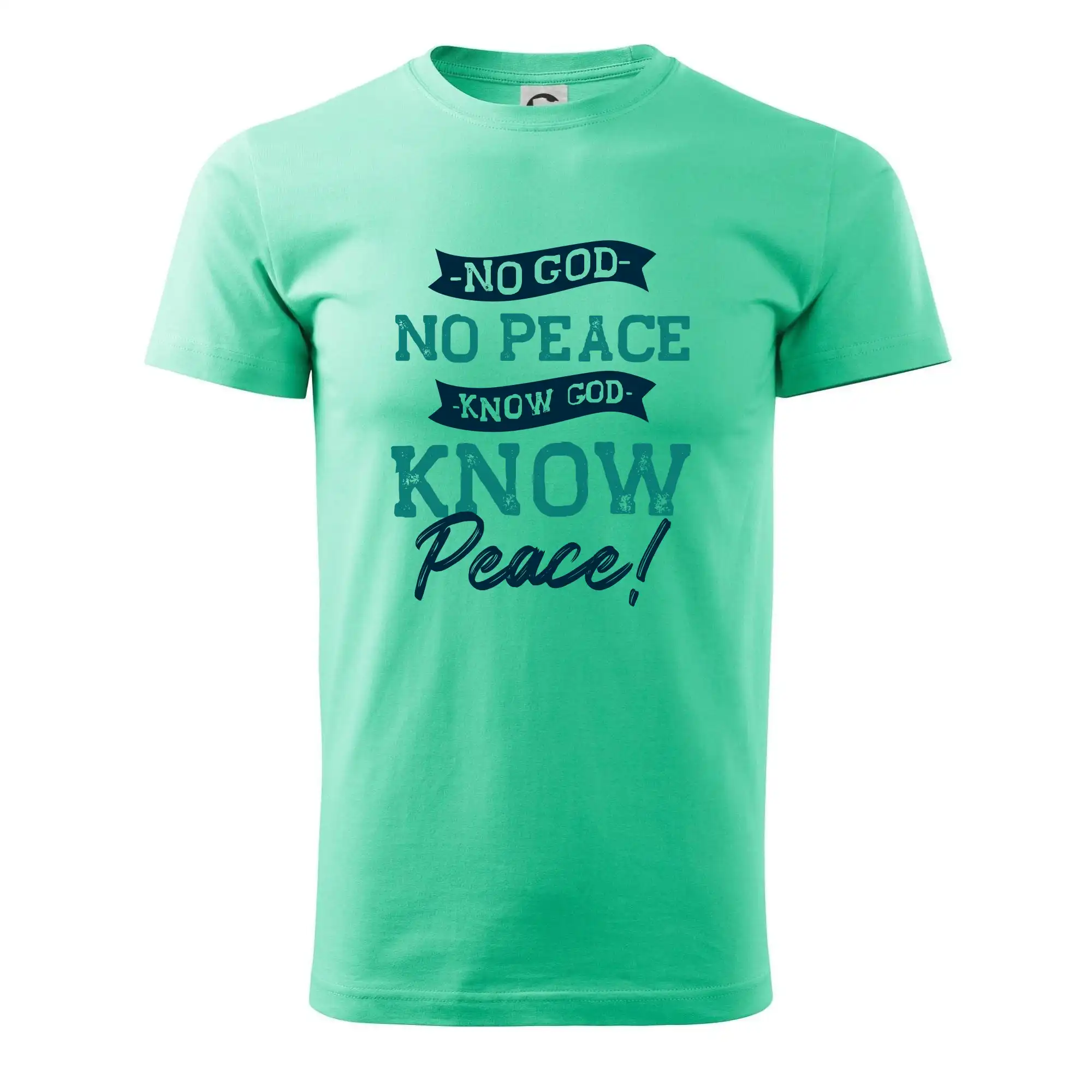 No God no peace, know God know peace - Pánske tričko nižšej gramáže
