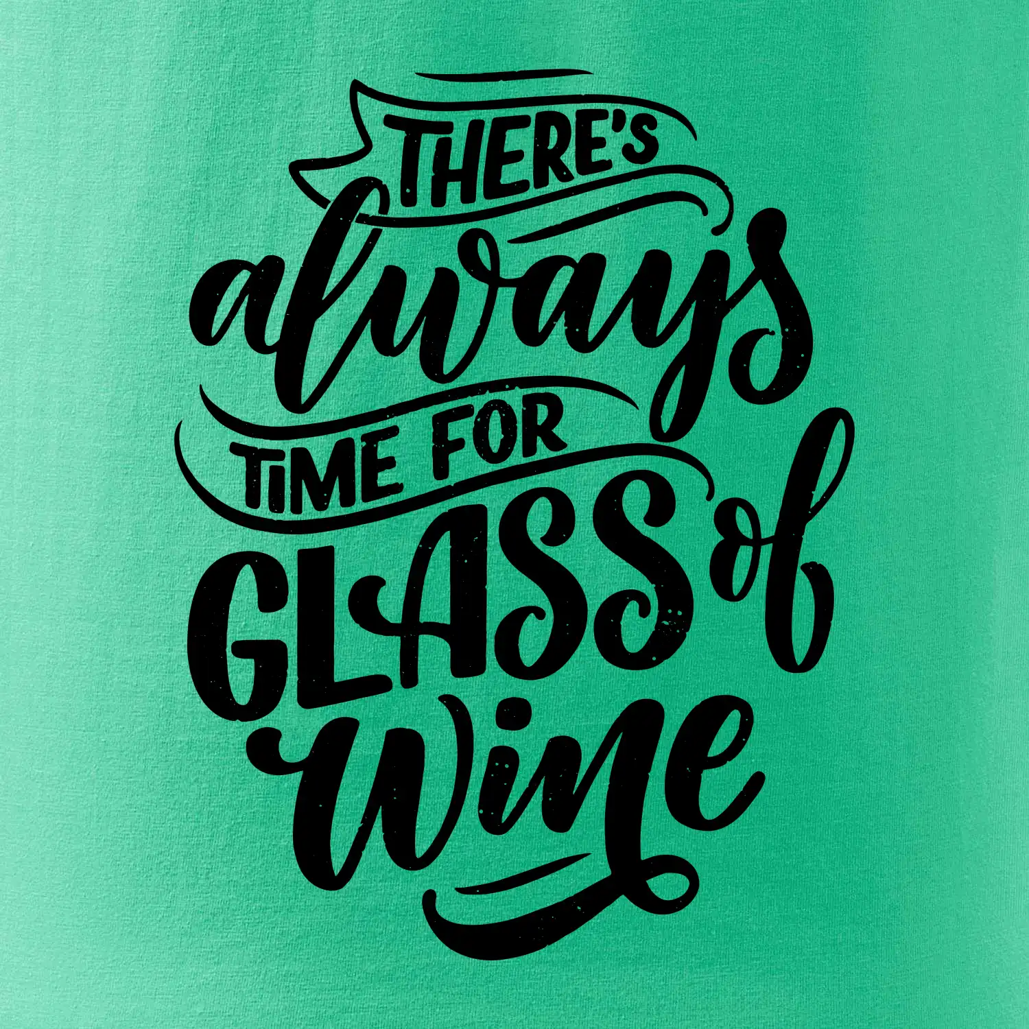 There always time for glass of wine