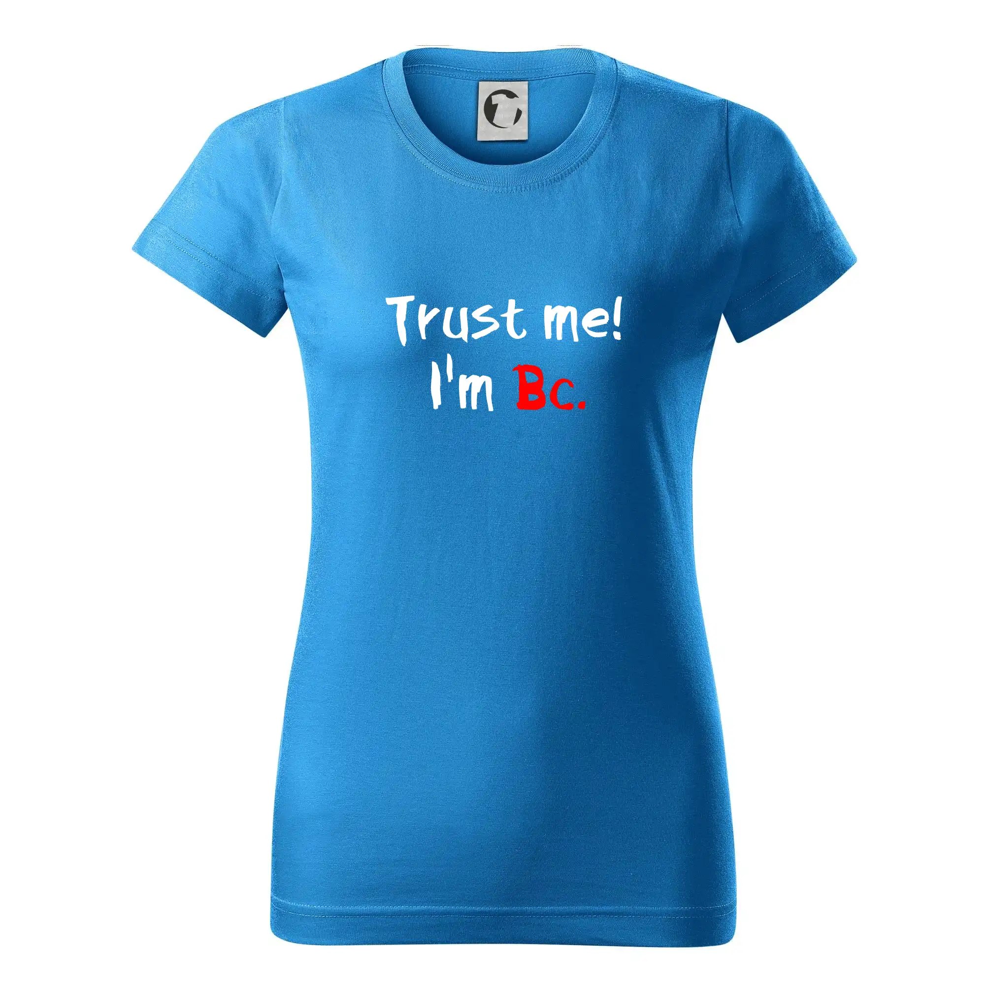 Tričká na ukončenie štúdia - Trust me I´m  Bc. / Ver mi som Bc. - Dámske tričko basic - ľahko voľnejšie a dlhšie
