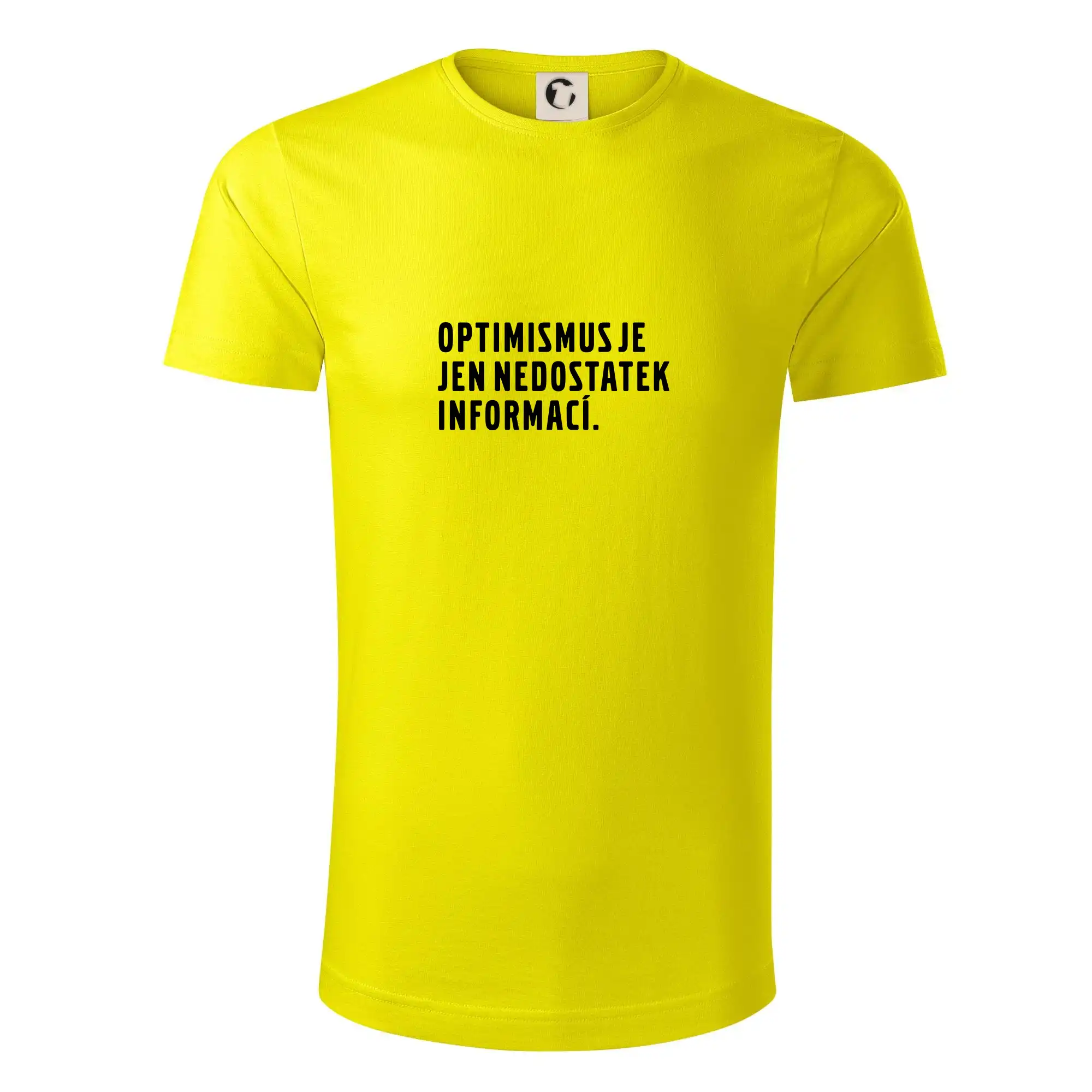 Tričká na párty - Citát - Optimismus je jen nedostatek informací - Tričko z organickej bavlny
