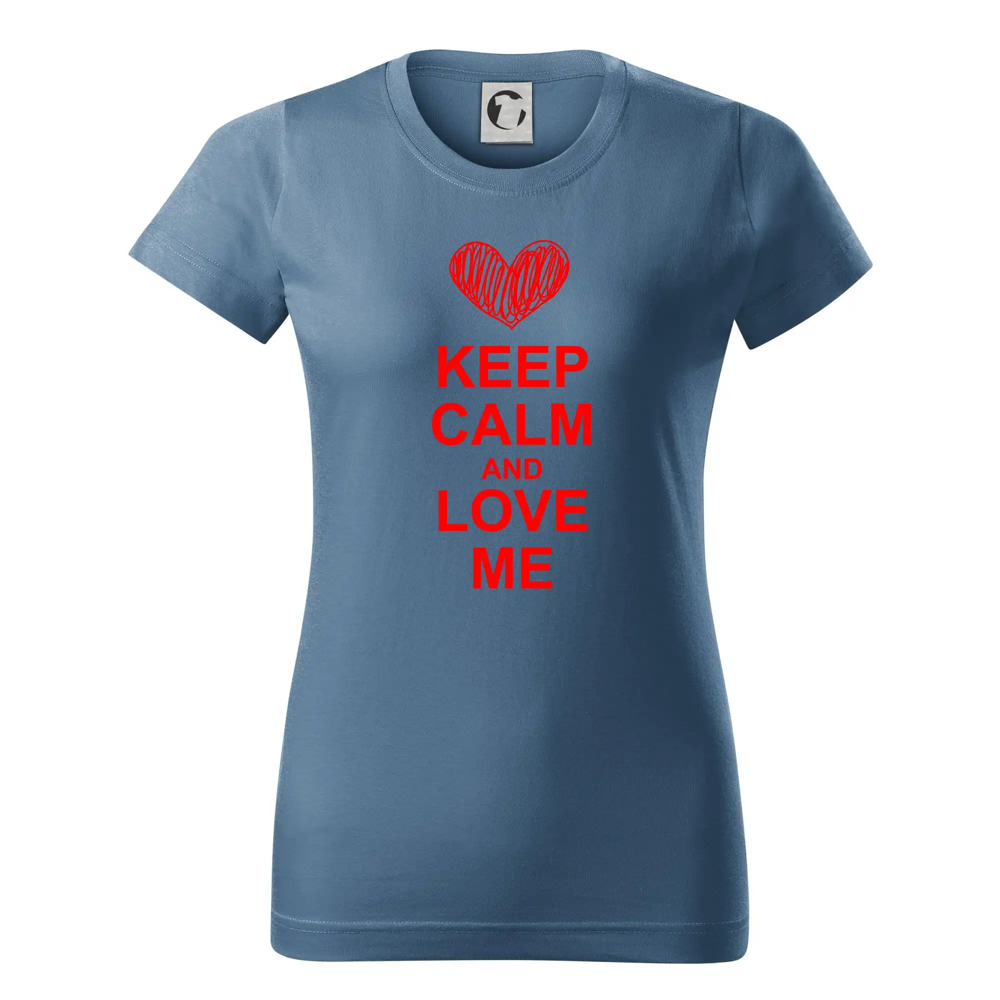 Keep calm and love me