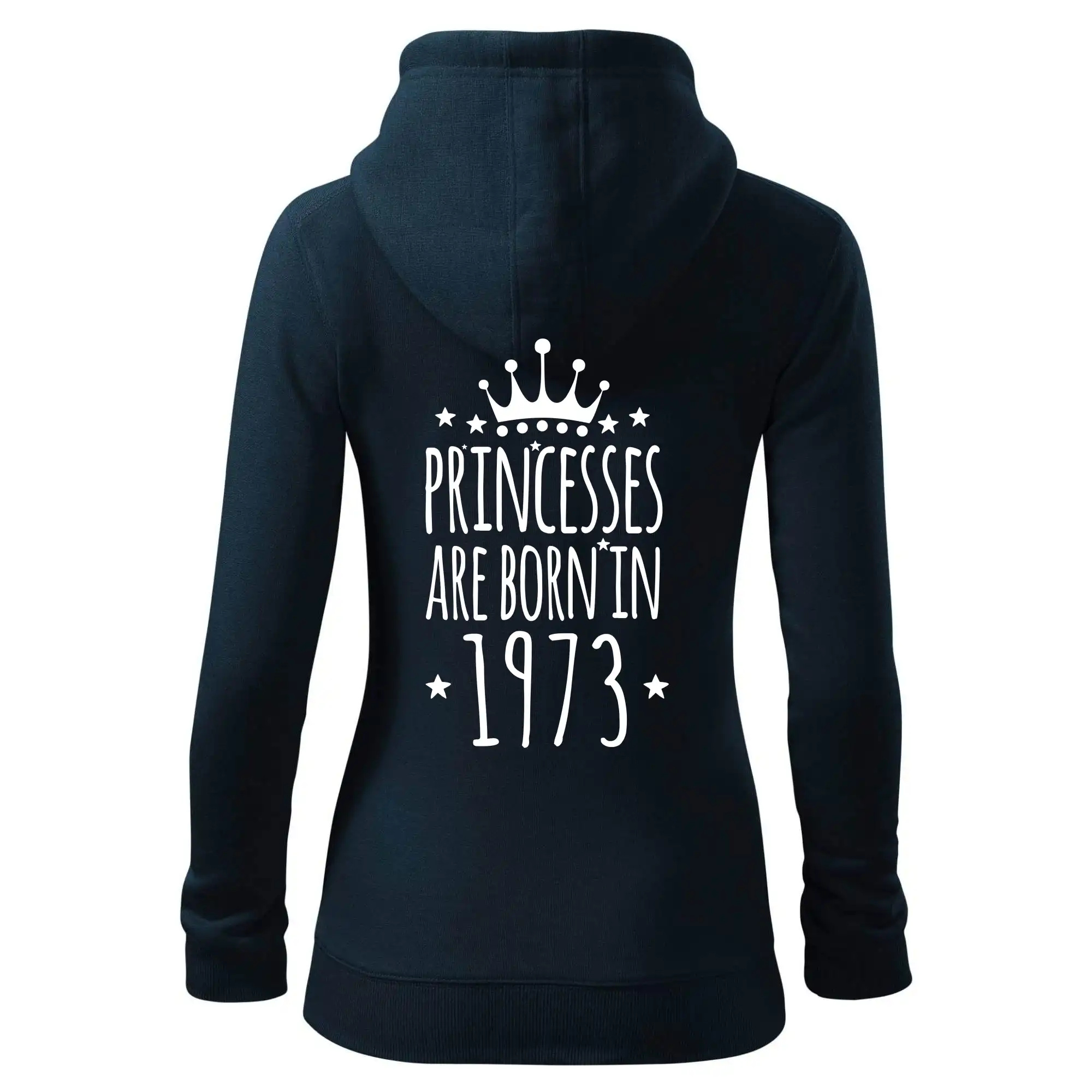 Tričká k narodeninám - Princesses are born in 1973 - Mikina dámska trendy zipper s kapucňou