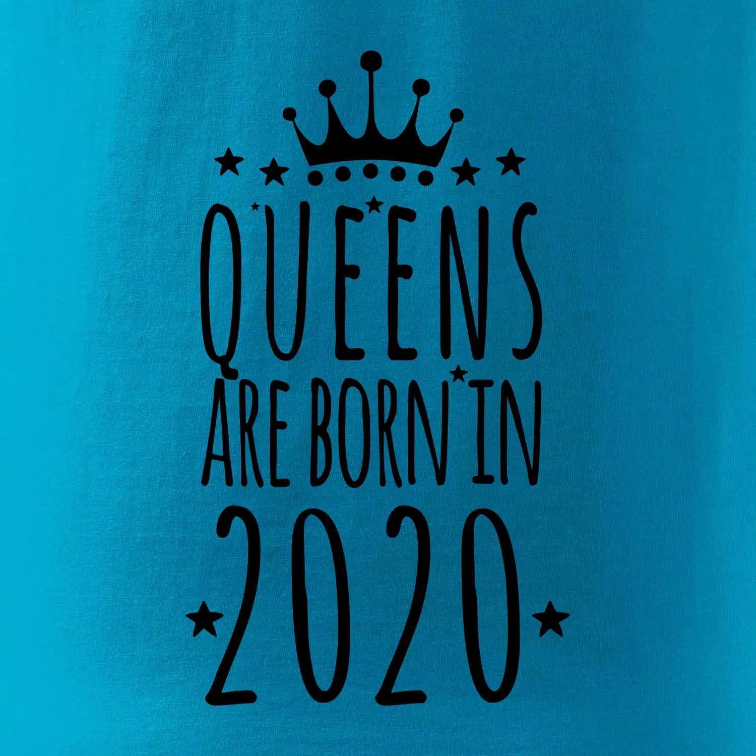 Queens are born in 2020