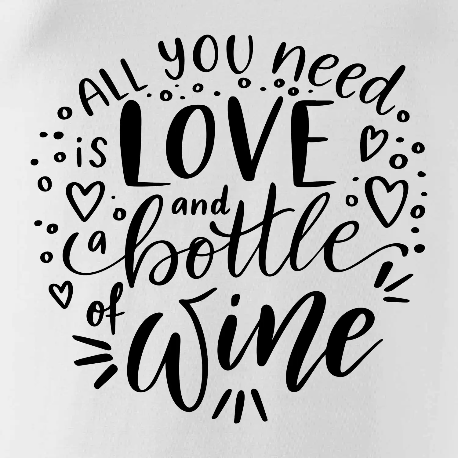 All you need is love and bottle of wine