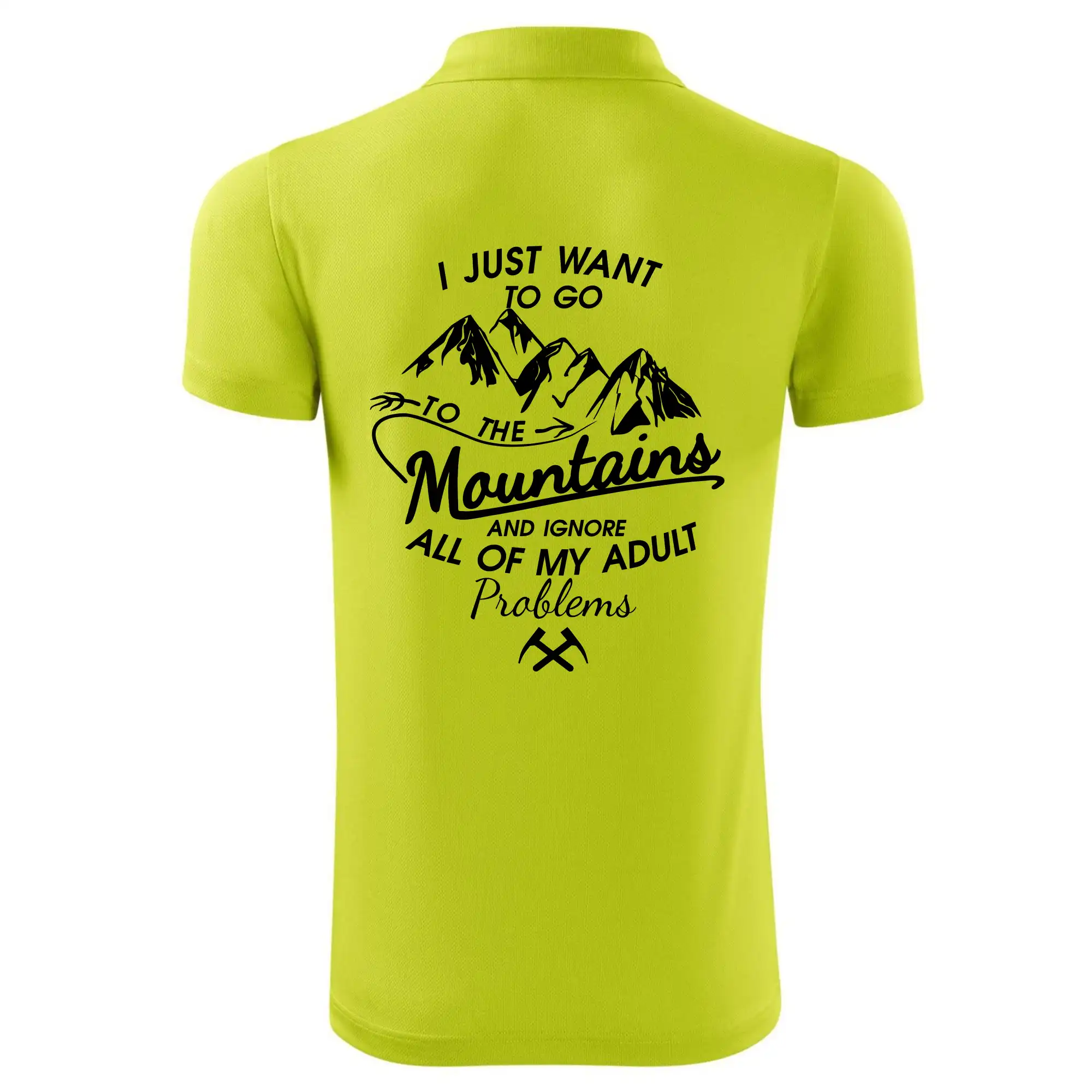 I just to go Mountains - Zahoď prolémy a jdi do hor