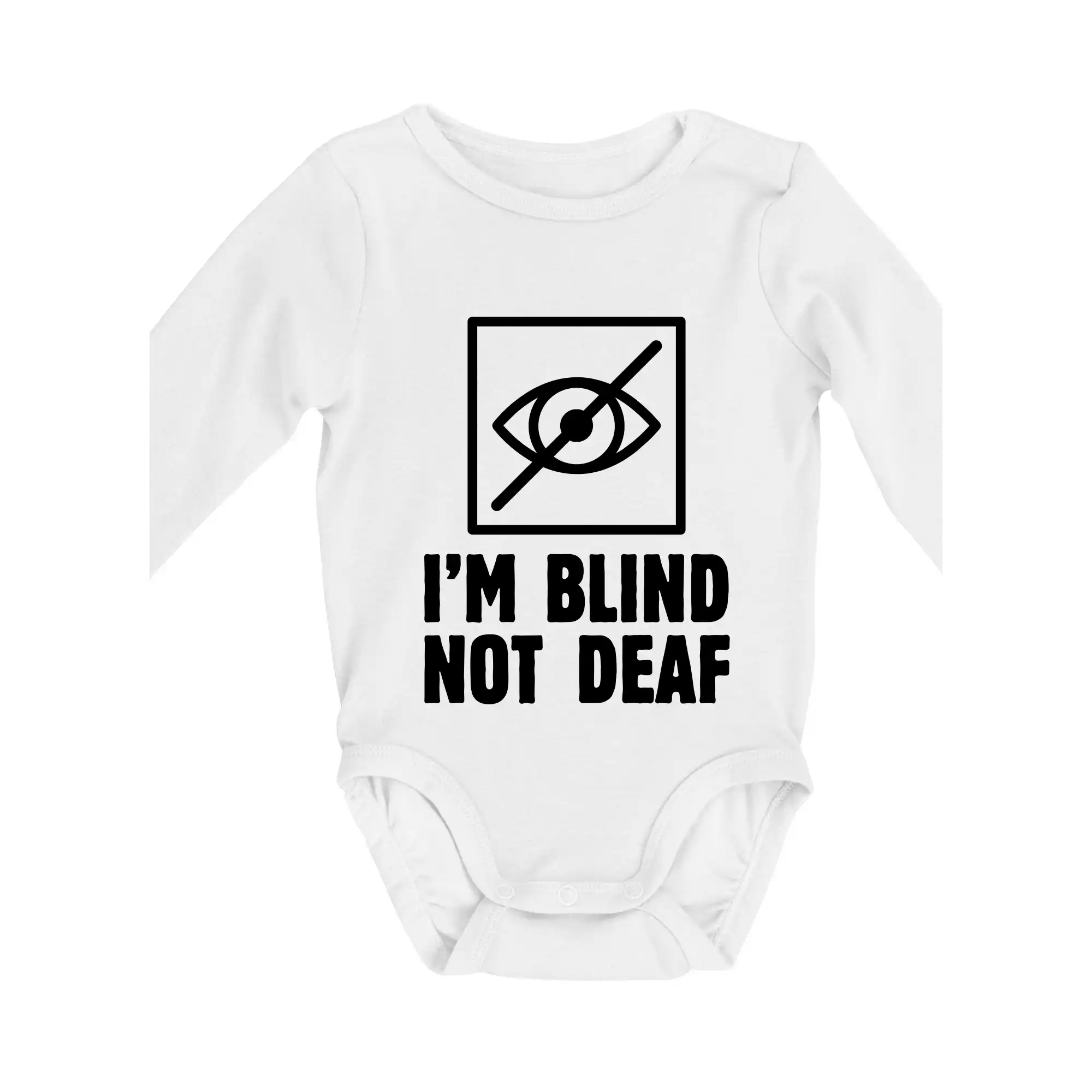 I'm blind not deaf - Body dojčenské s dlhým rukávom