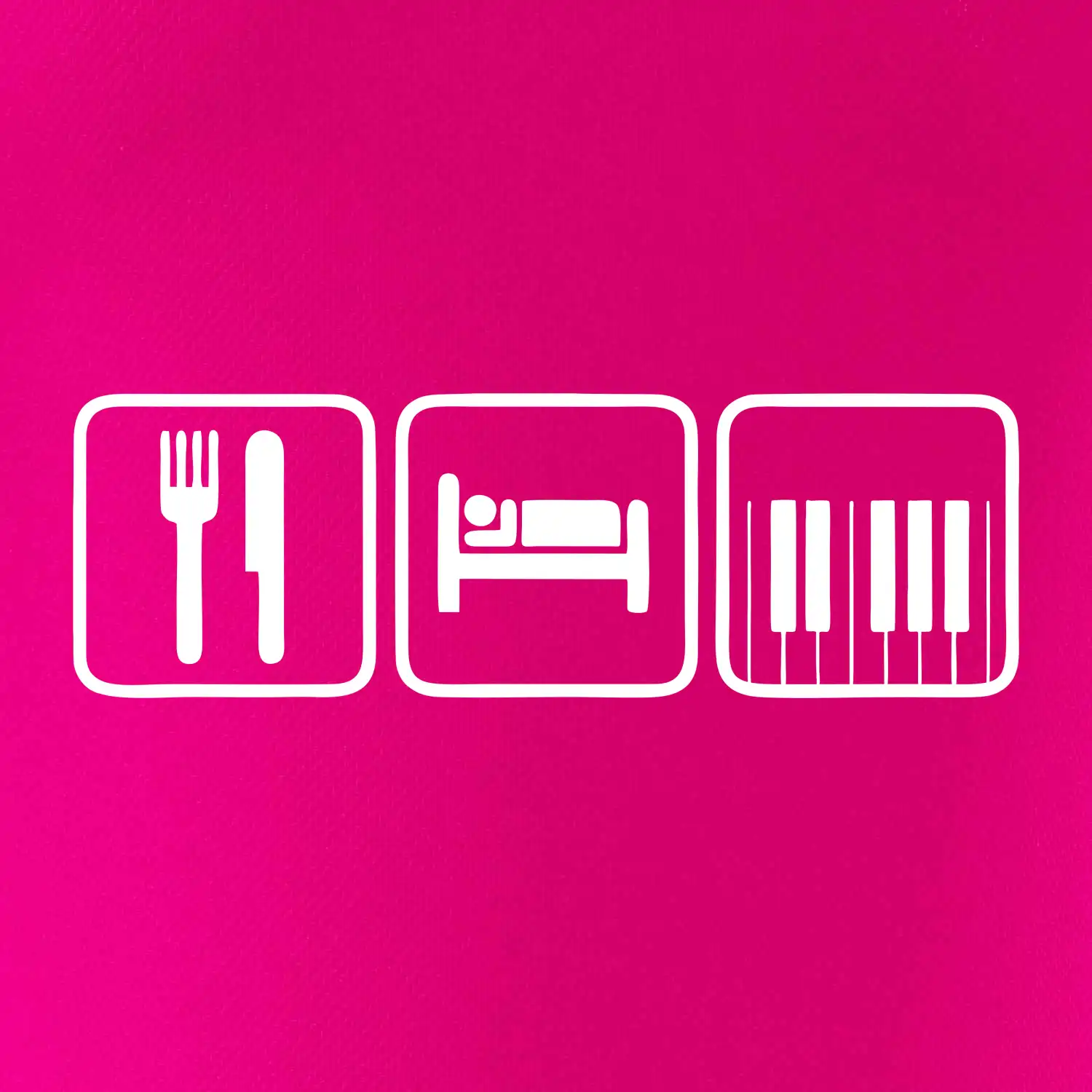 Eat sleep piano v řadě