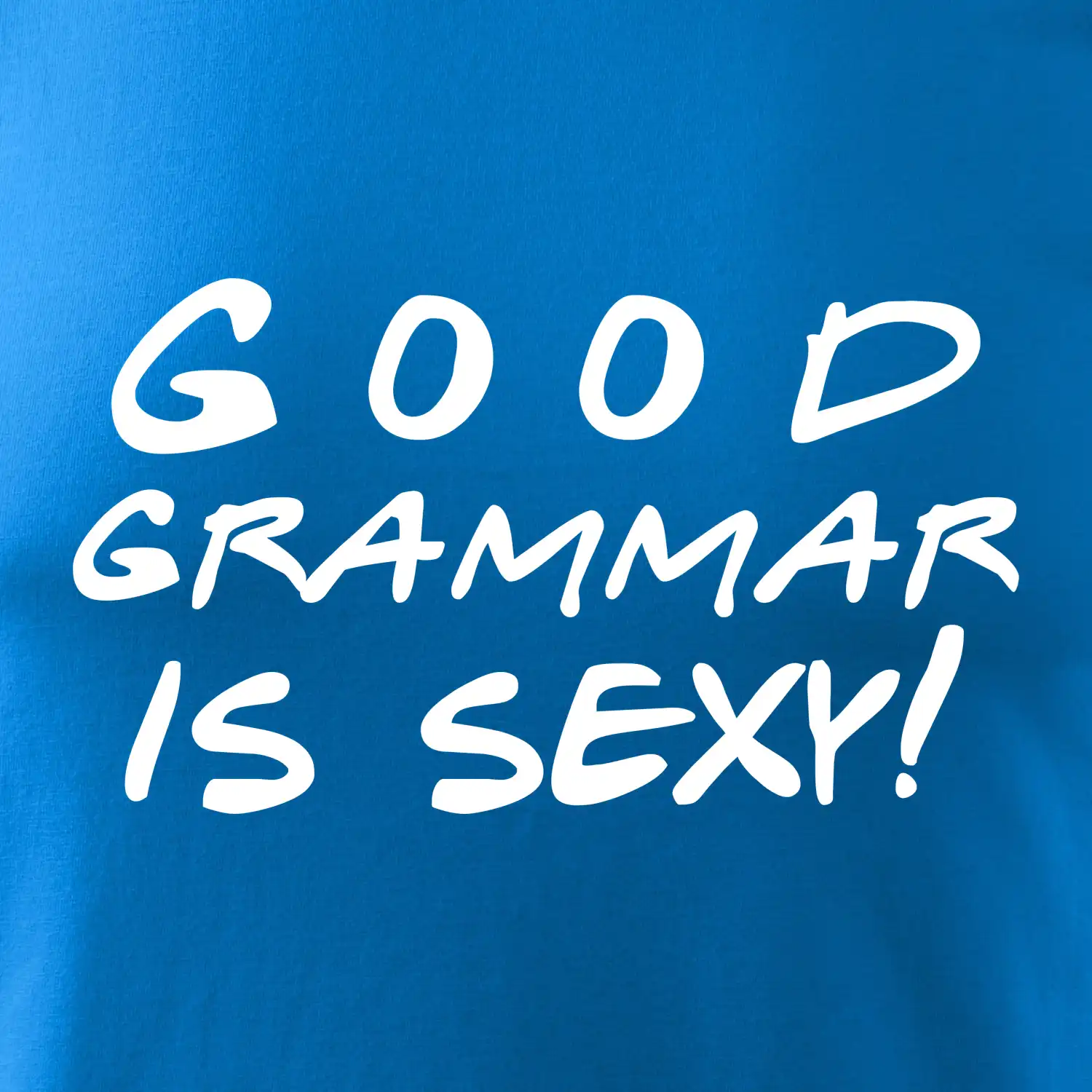 Good grammar is sexy