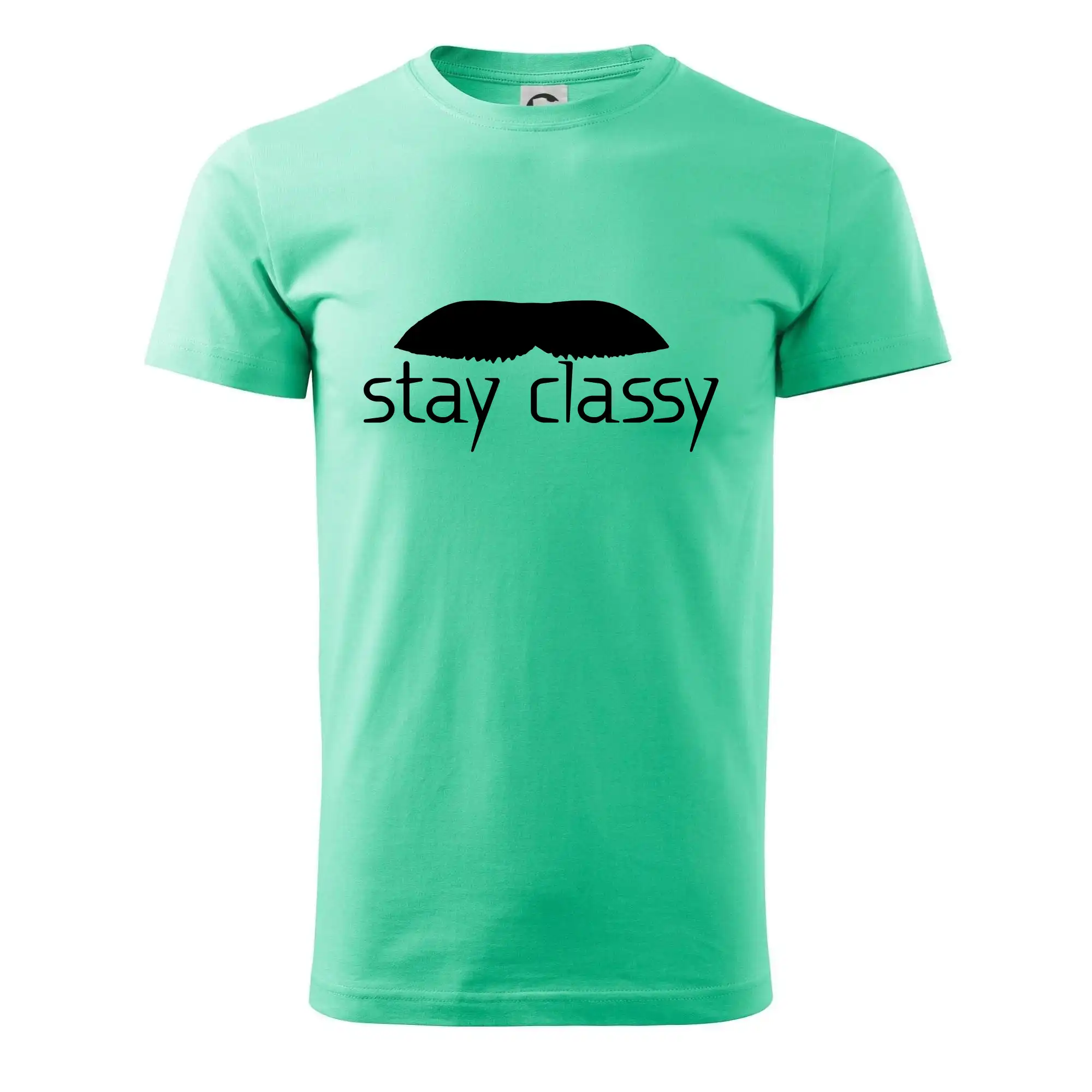 Stay Classy - mustache