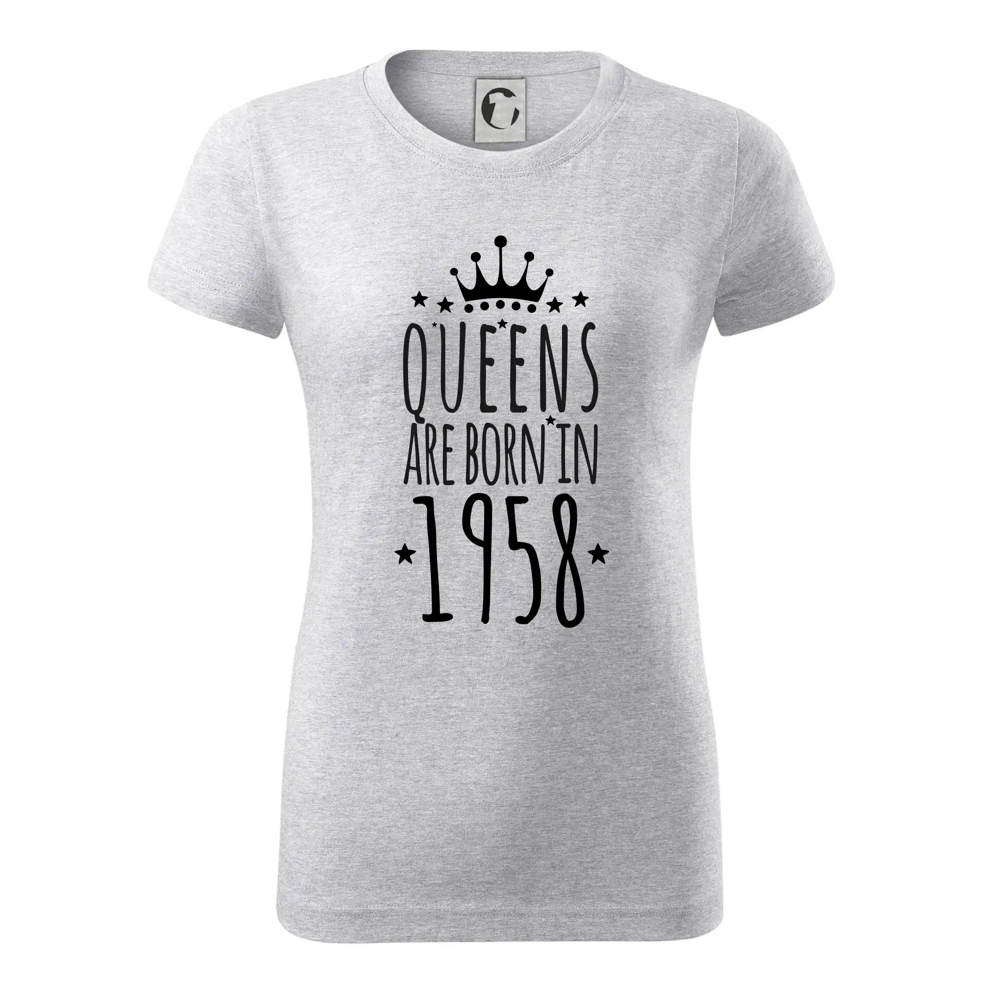 Trička s ročníkom 1958 - Queens are born in 1958 - Dámske tričko basic - ľahko voľnejšie a dlhšie