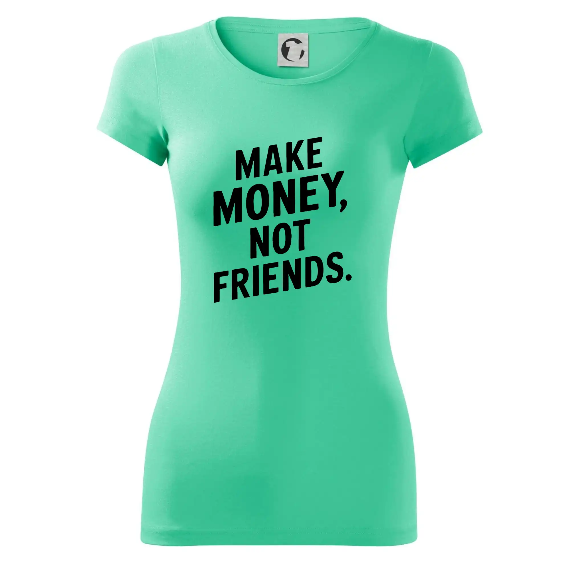 Make money not friends tiskací