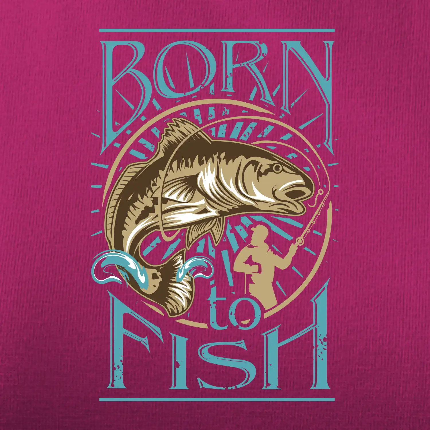 Born to fish