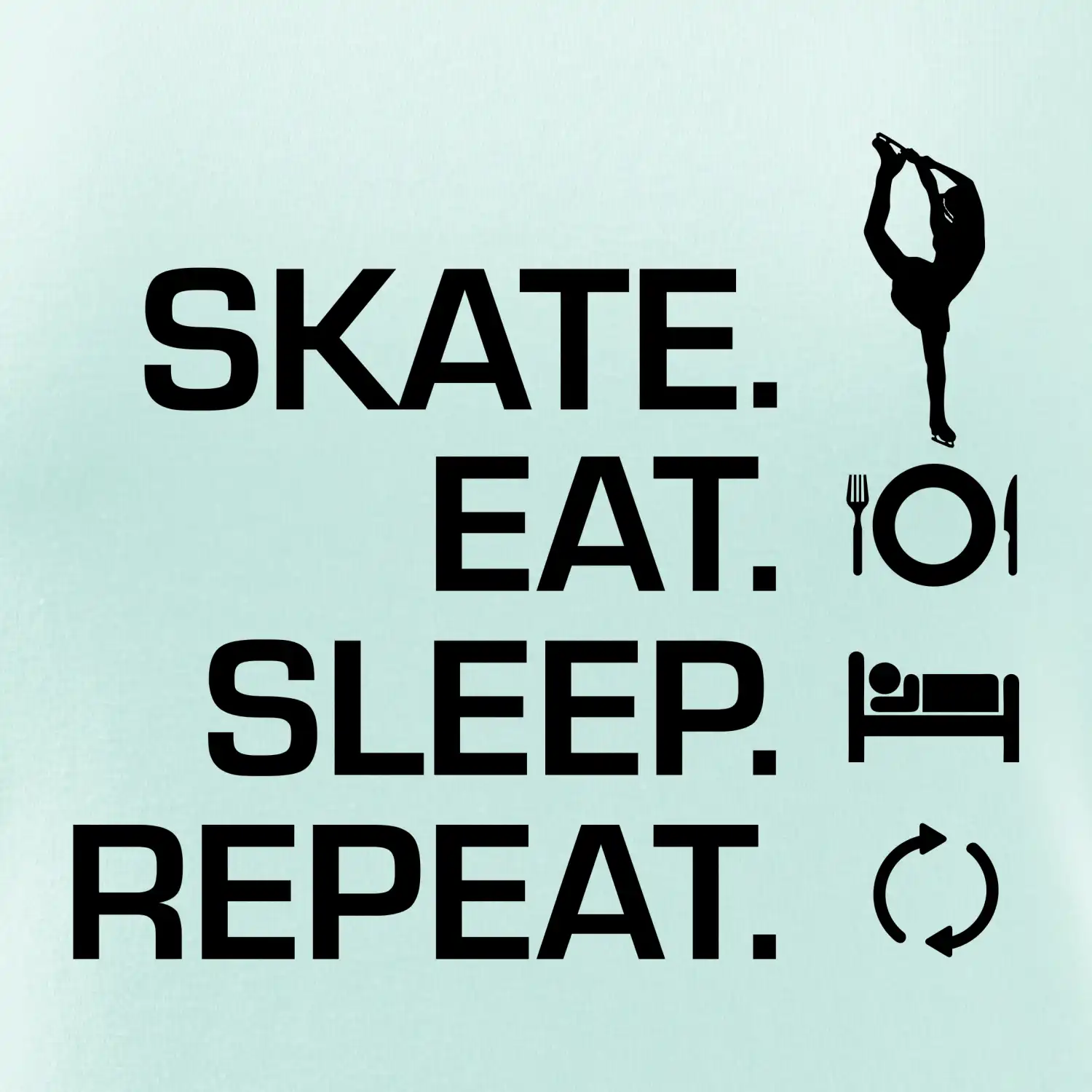 Eat sleep skate - lední bruslení