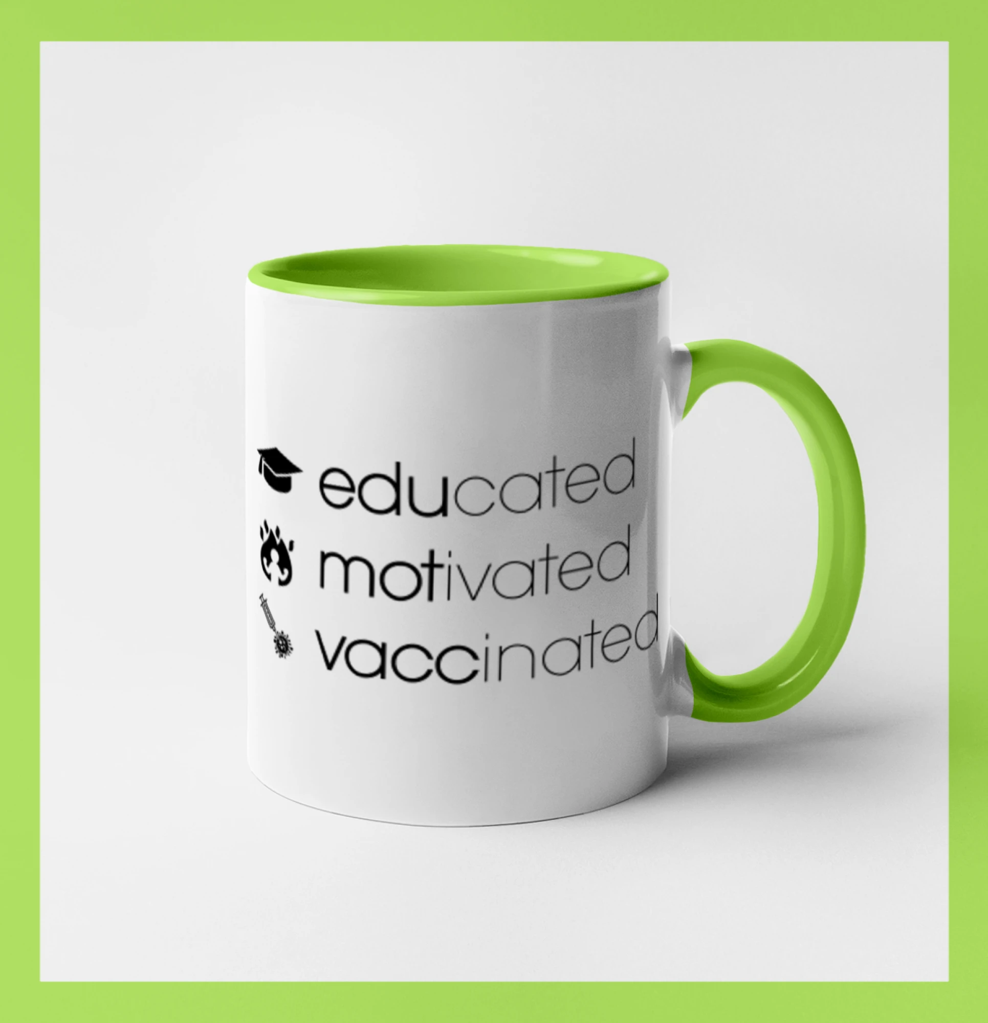Educated motivated vaccinated - Hrnček 