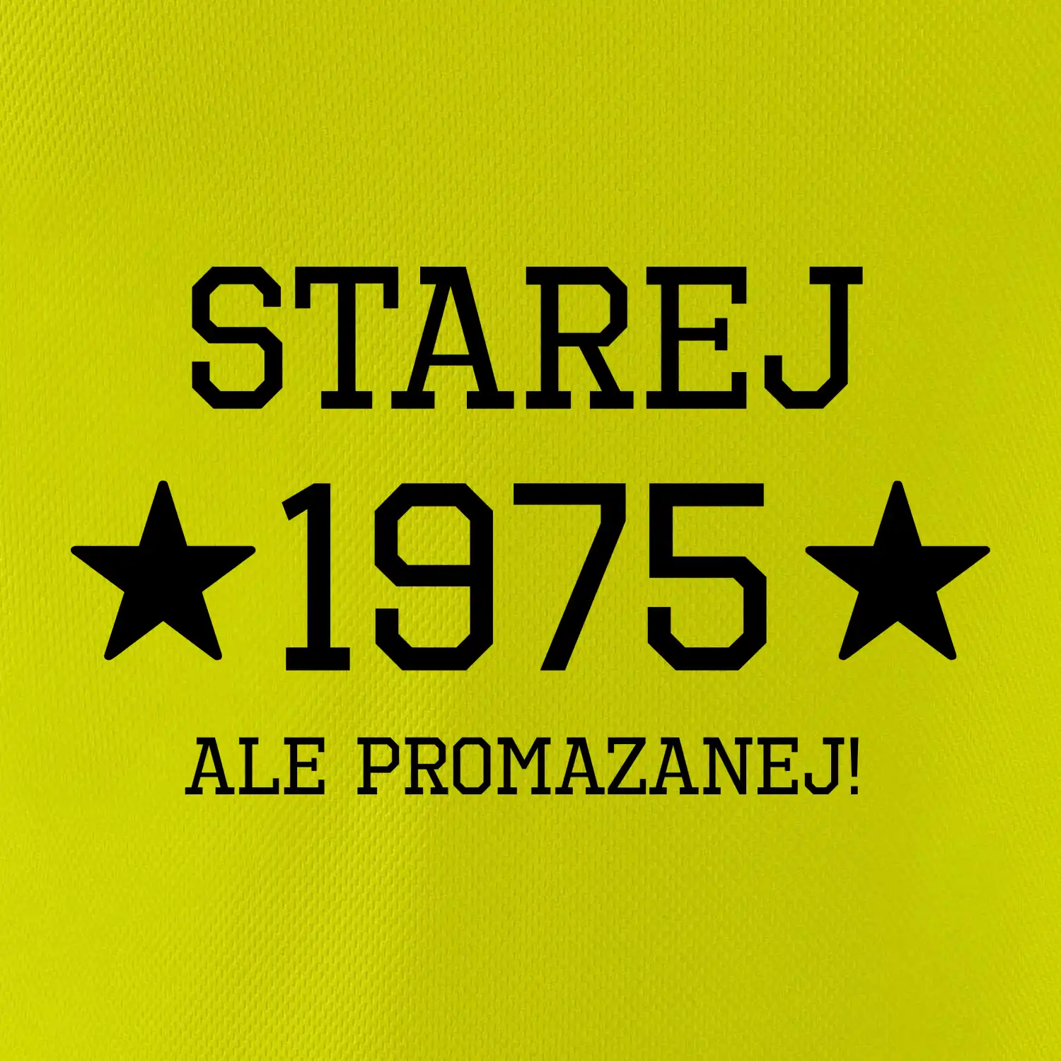 Starej ale promazanej
