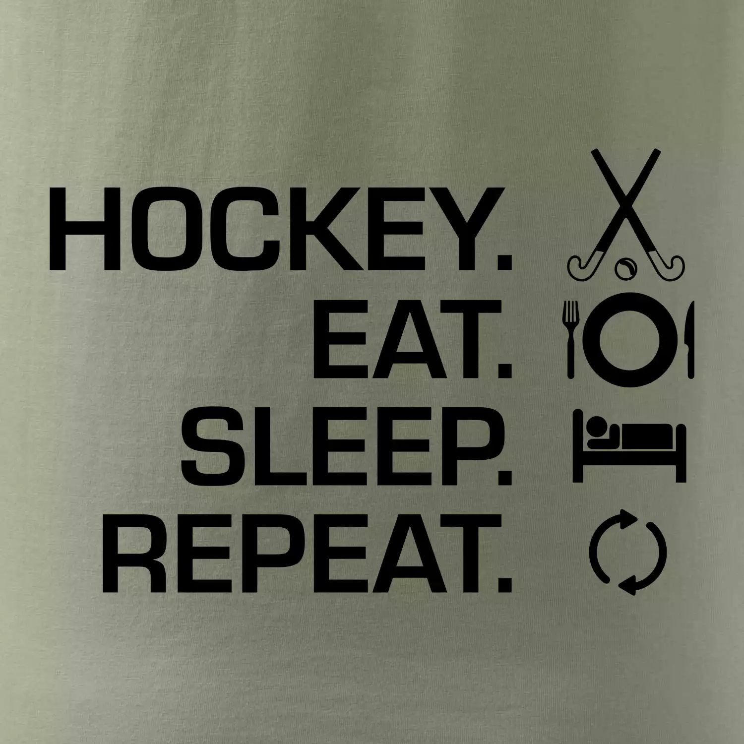 Pozemní hokej eat sleep repeat