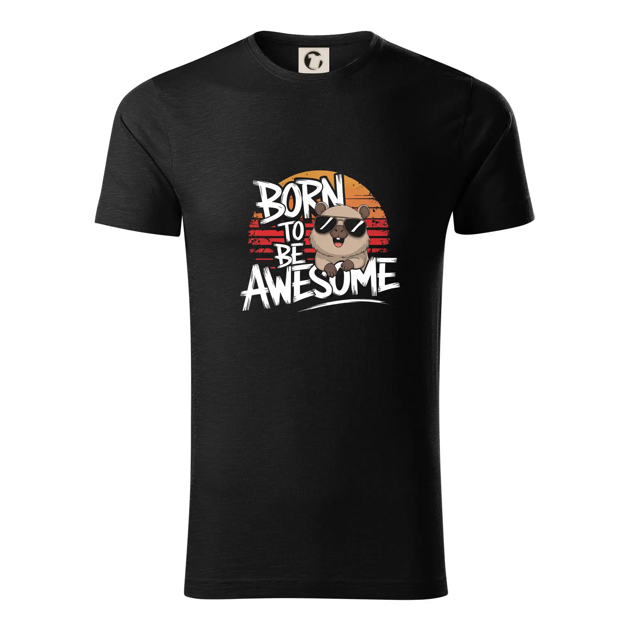 Tričká so zvieratami - Capybara born be awesome nápis uprostred - Tričko z organickej bavlny