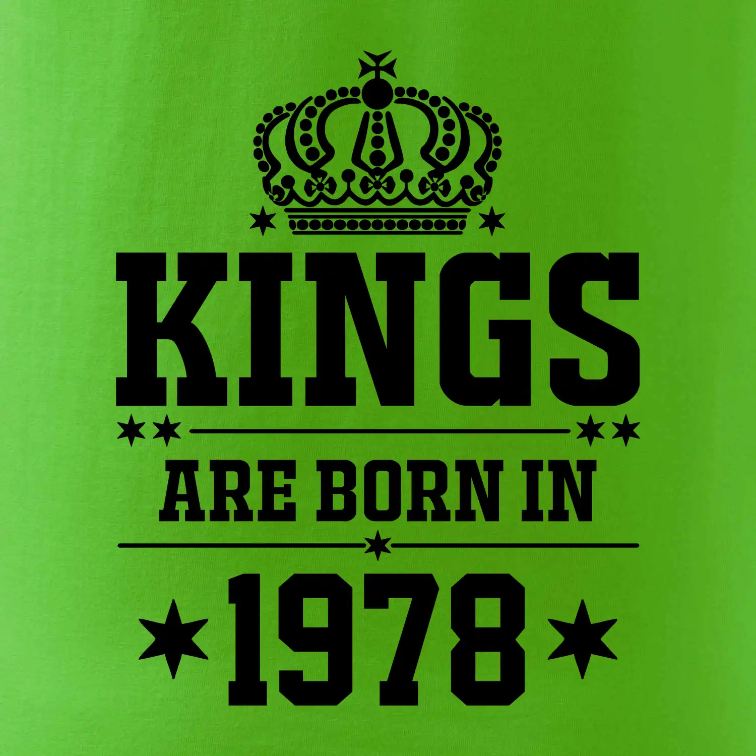 Kings are born in 1978