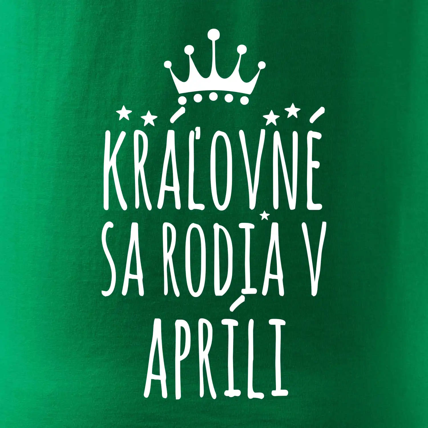 Kráľovné sa rodia v apríli