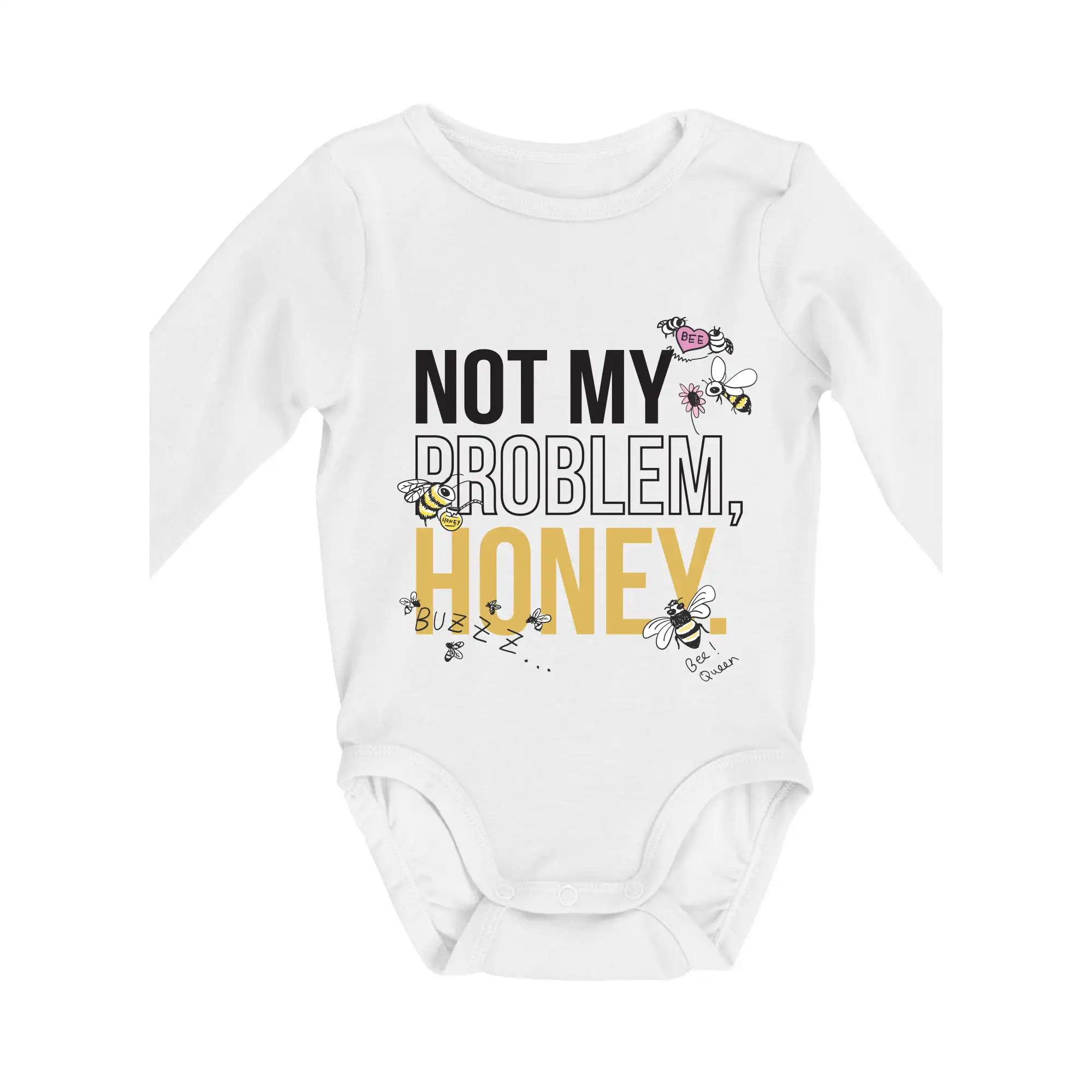 Not my problem, honey - Body dojčenské s dlhým rukávom