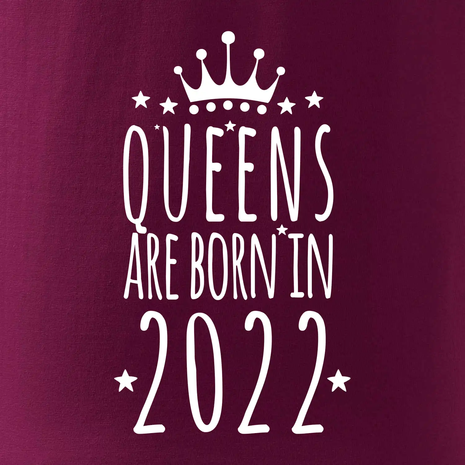 Queens are born in 2022