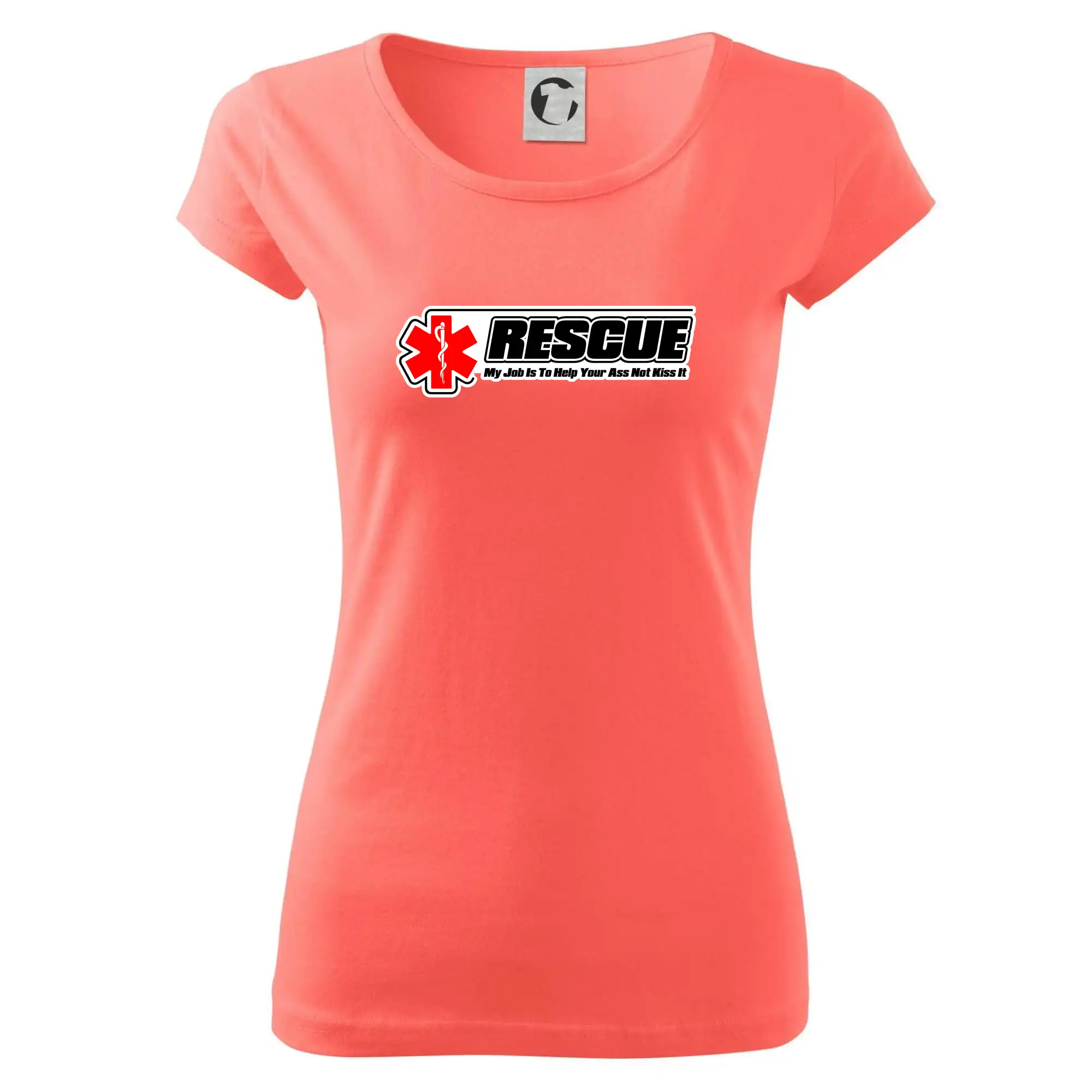 Tričká a mikiny pre záchranárov a lekárov - Kvalitné oblečenie pre zdravotníkov - Rescue My Job Is To Help Your Ass Not Kiss It - Dámske tričko Pure