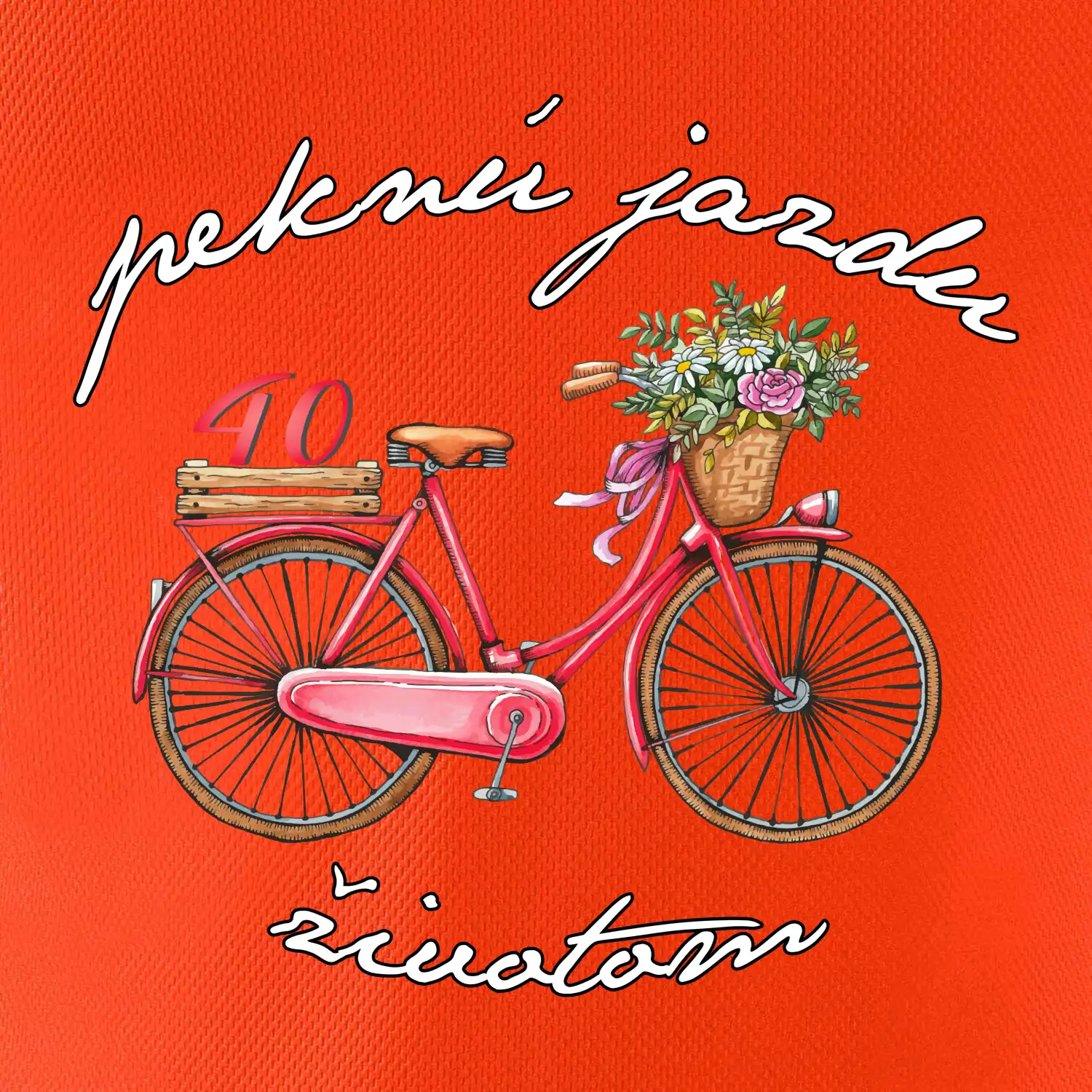 Peknú jazdu životom 40