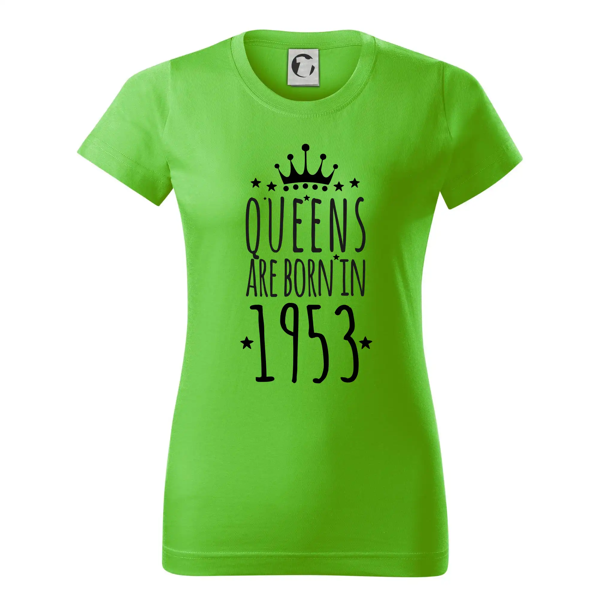 Tričká k narodeninám - Queens are born in 1953 - Dámske tričko basic - ľahko voľnejšie a dlhšie