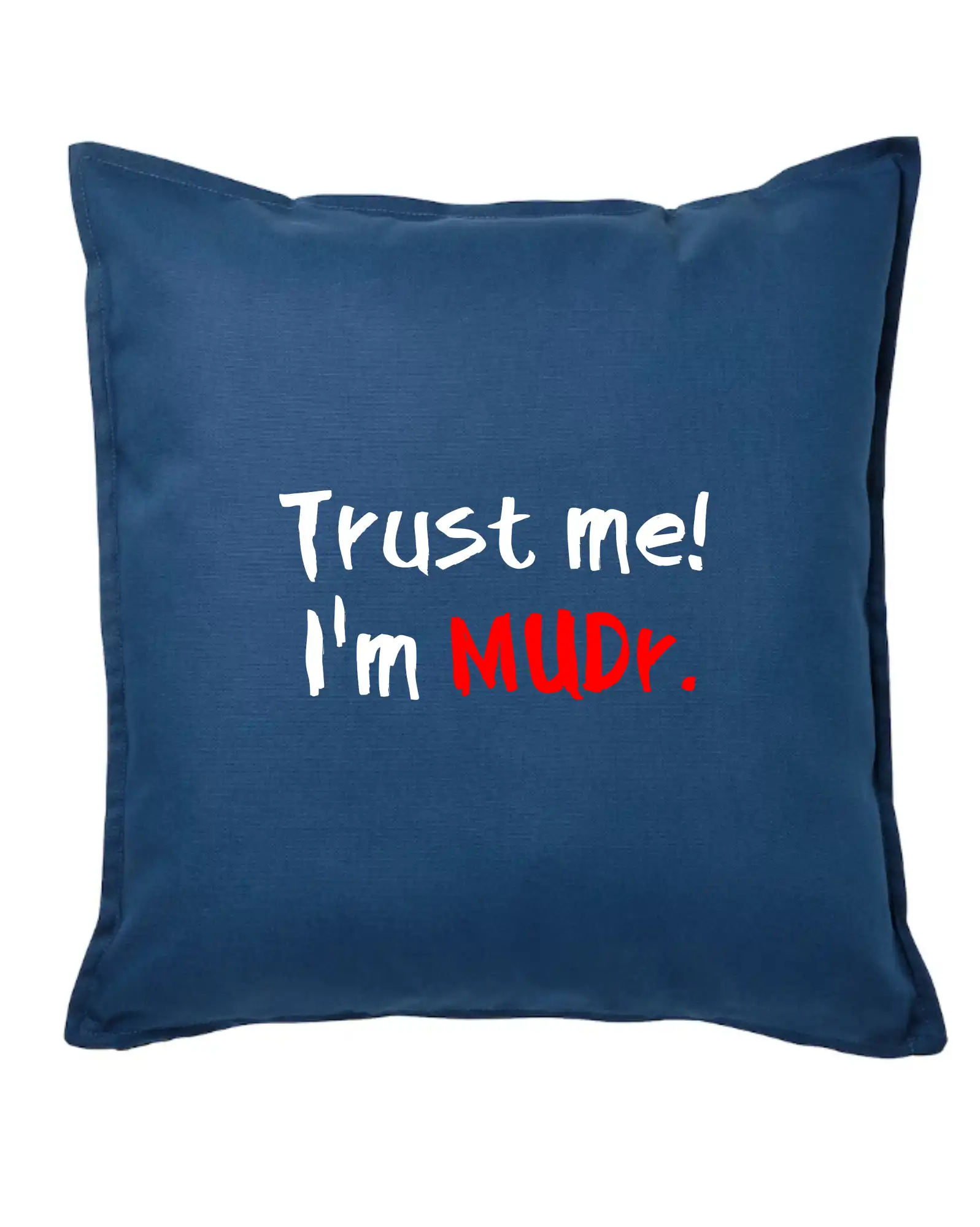 Tričká na ukončenie štúdia - Trust me I´m  MUDr. / Ver mi som MUDR. - Vankúš 50x50