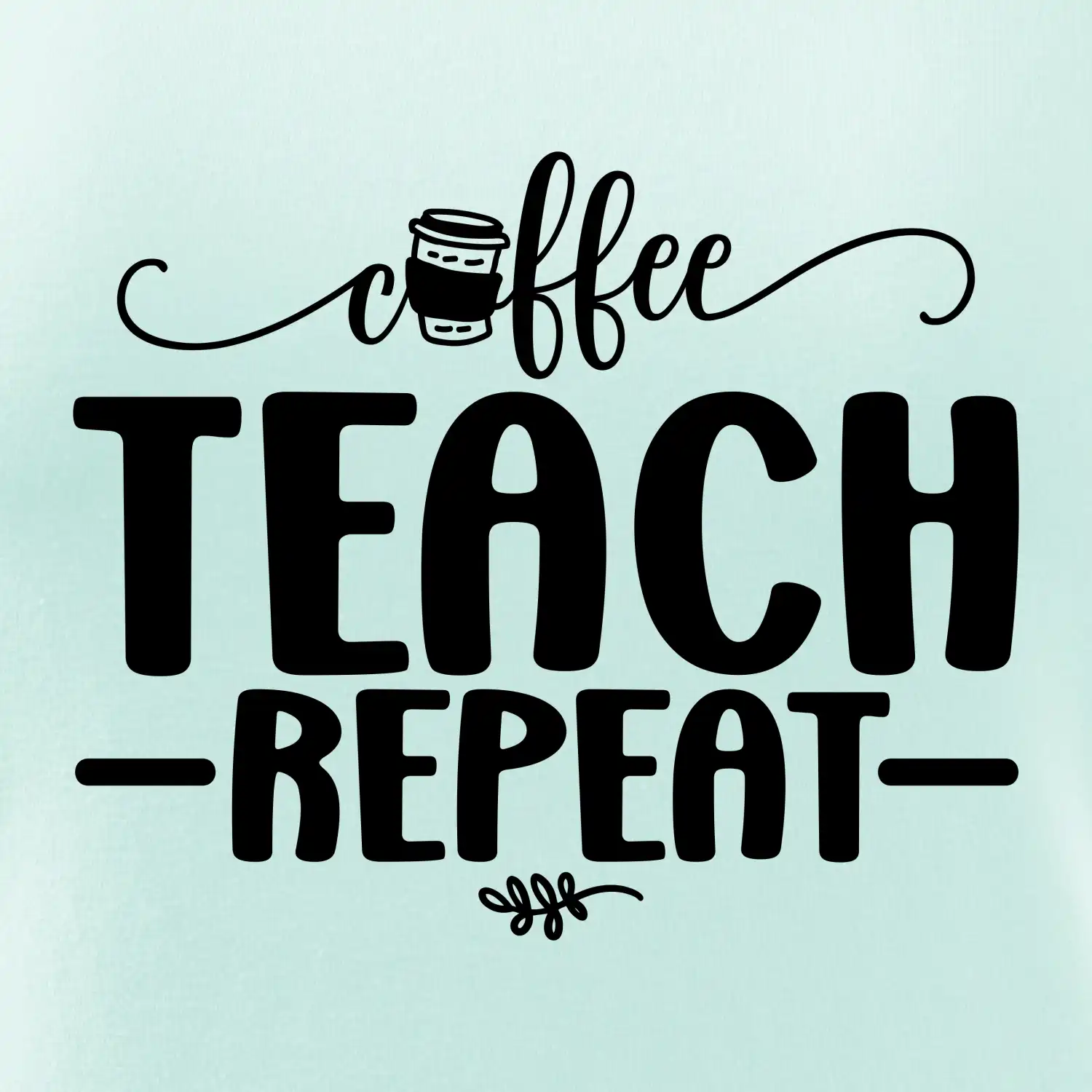 Coffee teach repeat