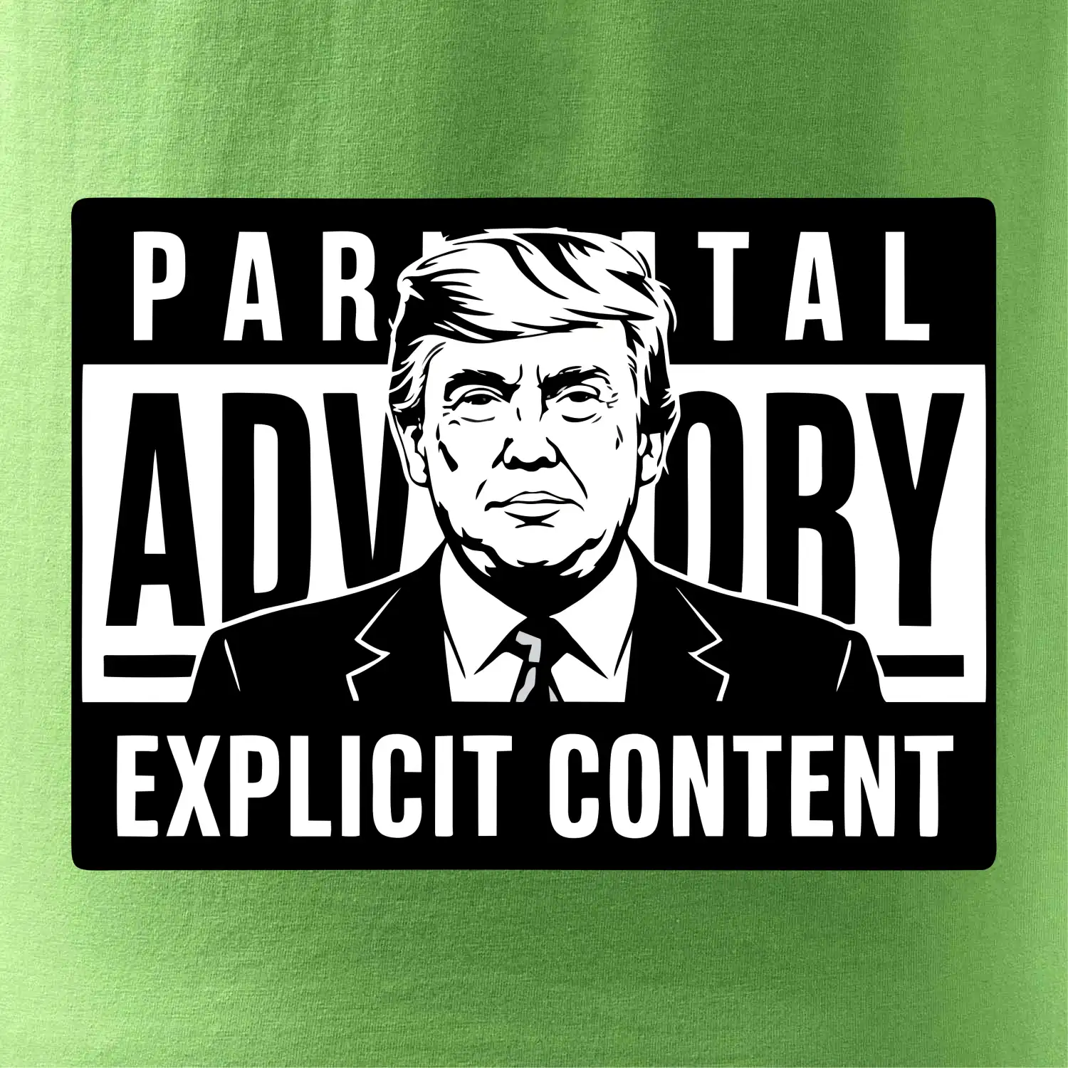 Parental advisory Trump