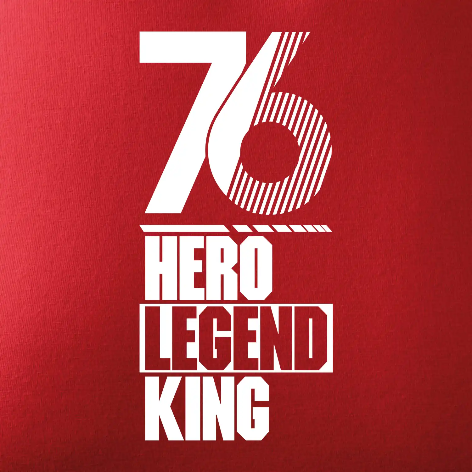 Hero, Legend, King / Queen 1976