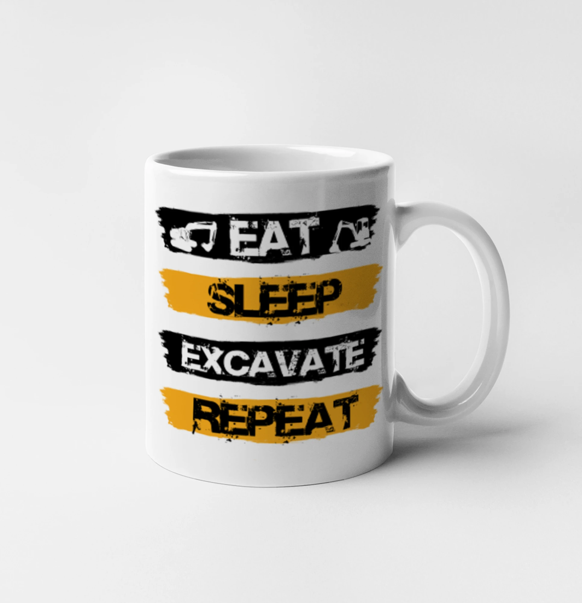 Eat Sleep Excavate Repeat