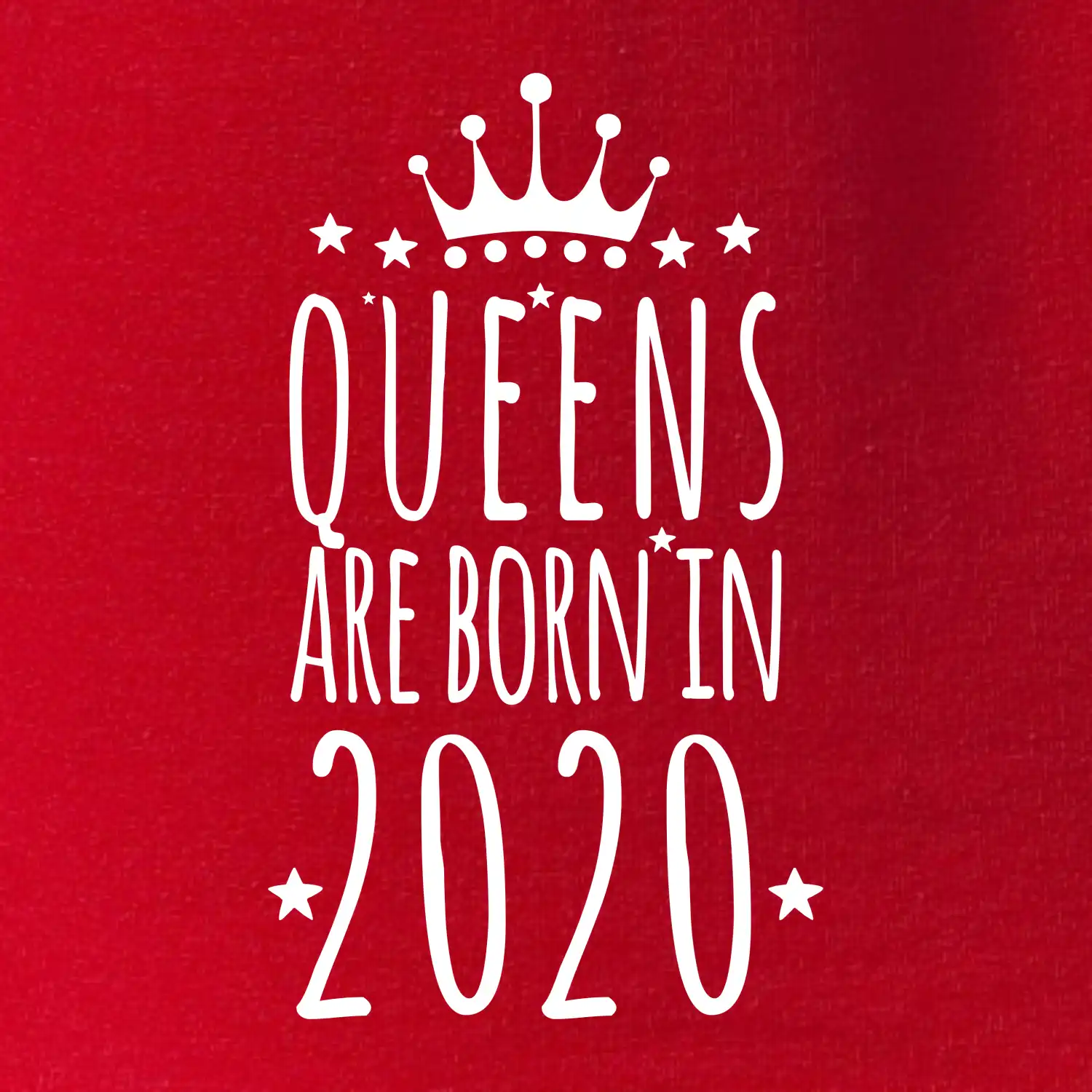 Queens are born in 2020