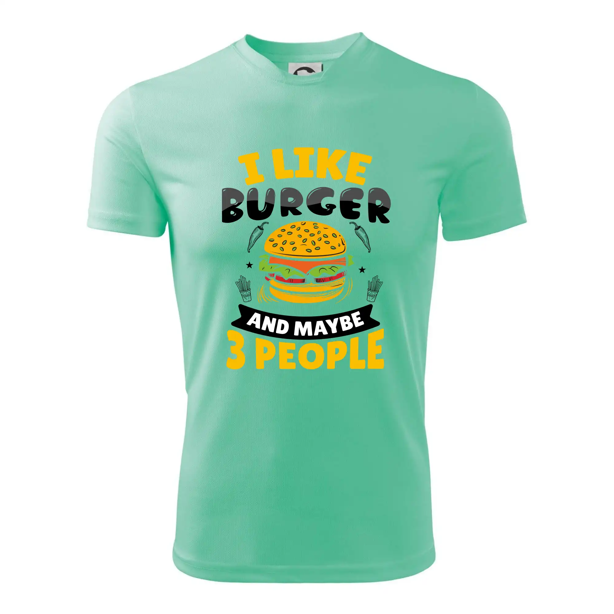 I like burger and maybe 3 people