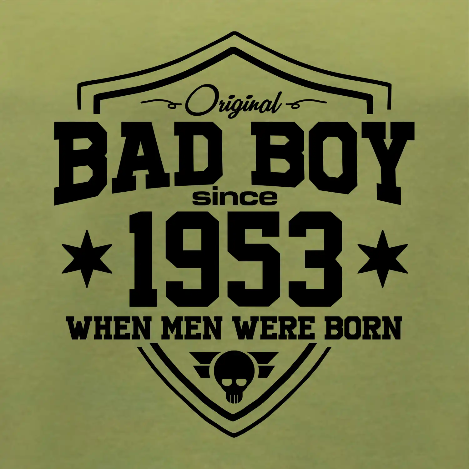 Bad boy since 1953