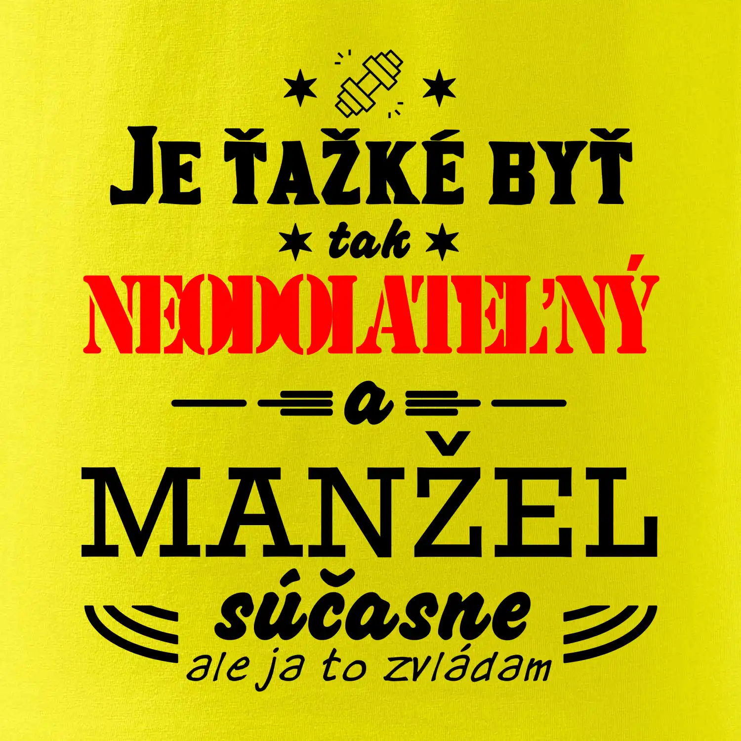 Neodolateľný manžel