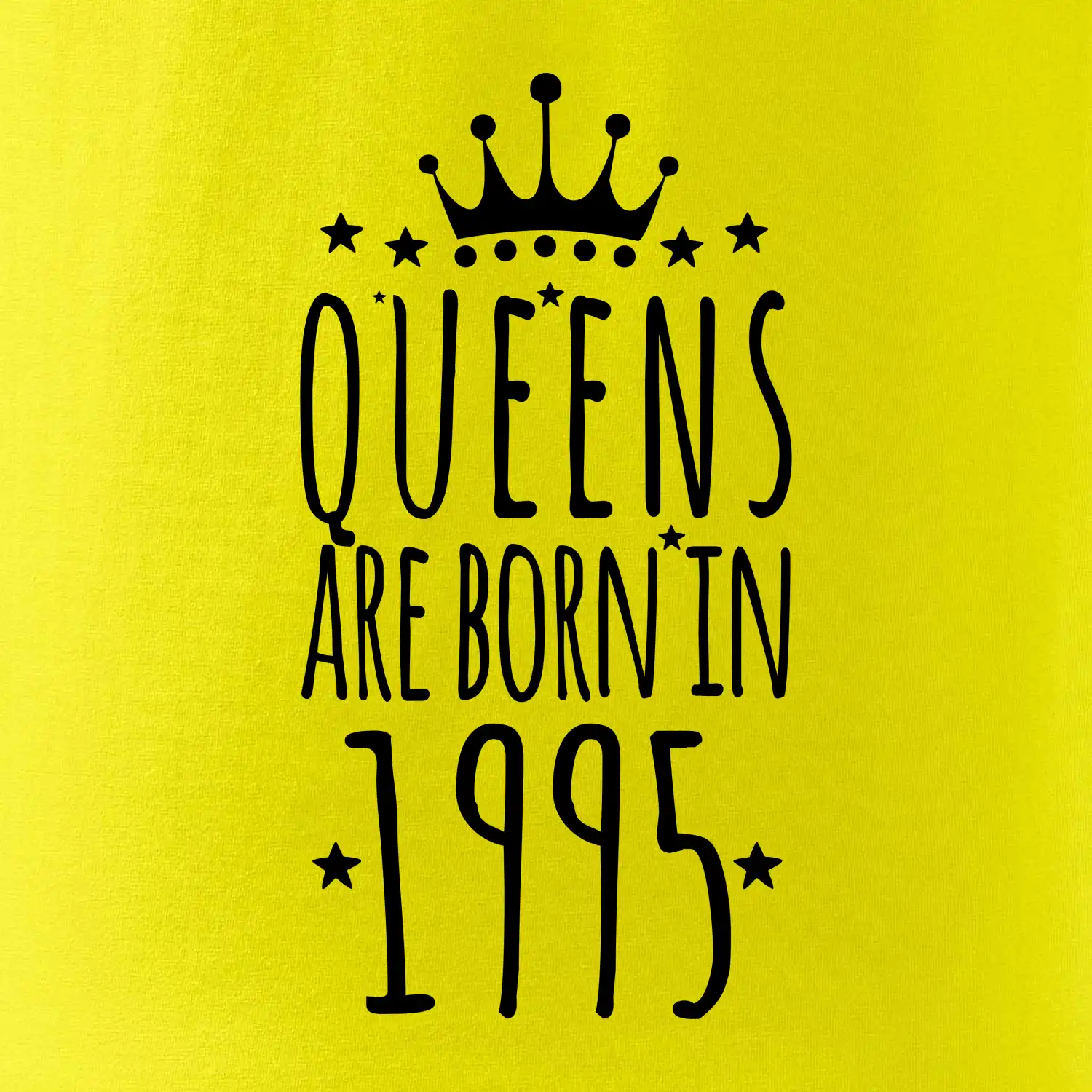 Queens are born in 1995
