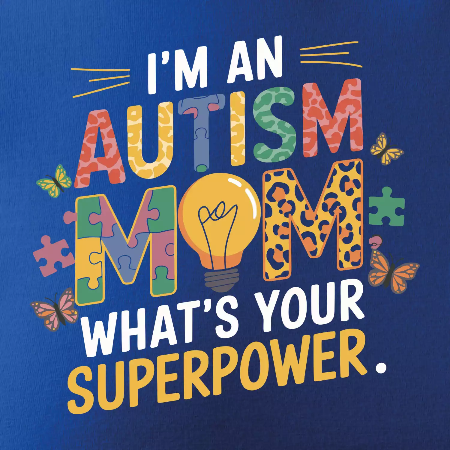 I'm an autism mom, what's your superpower