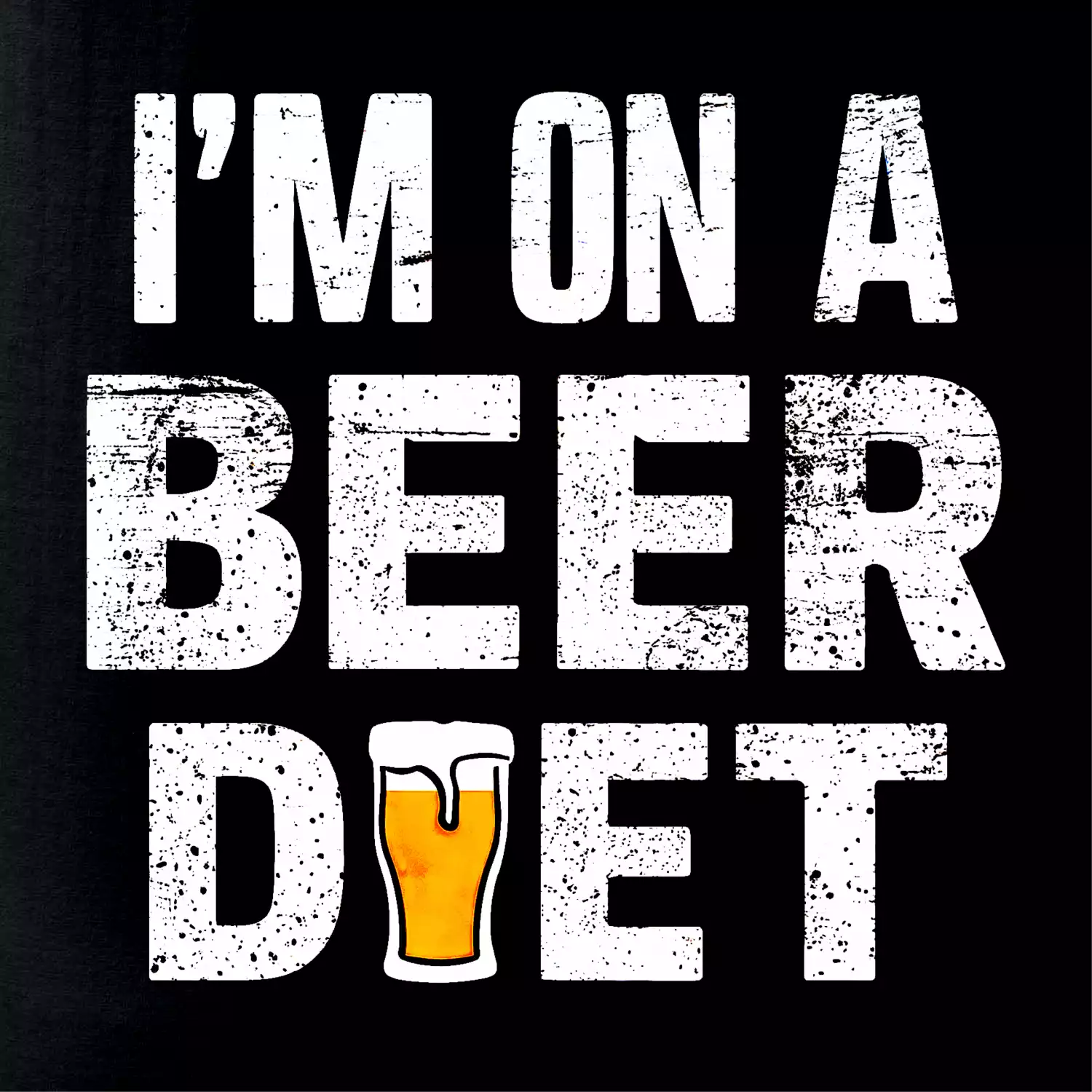 Iam on a beer diet
