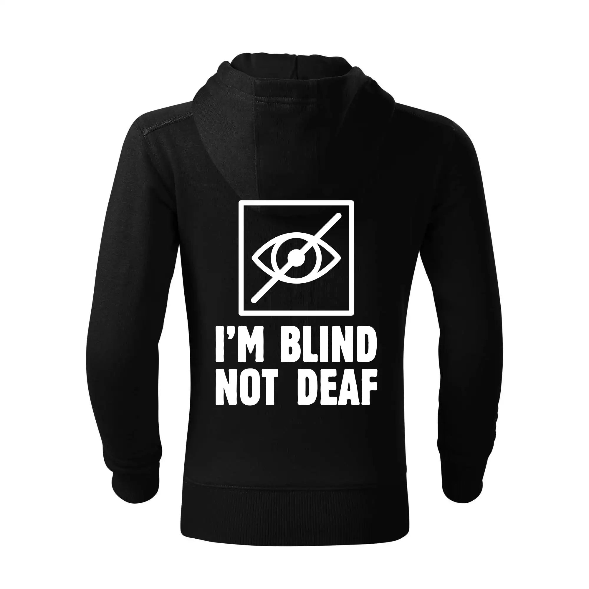 I'm blind not deaf