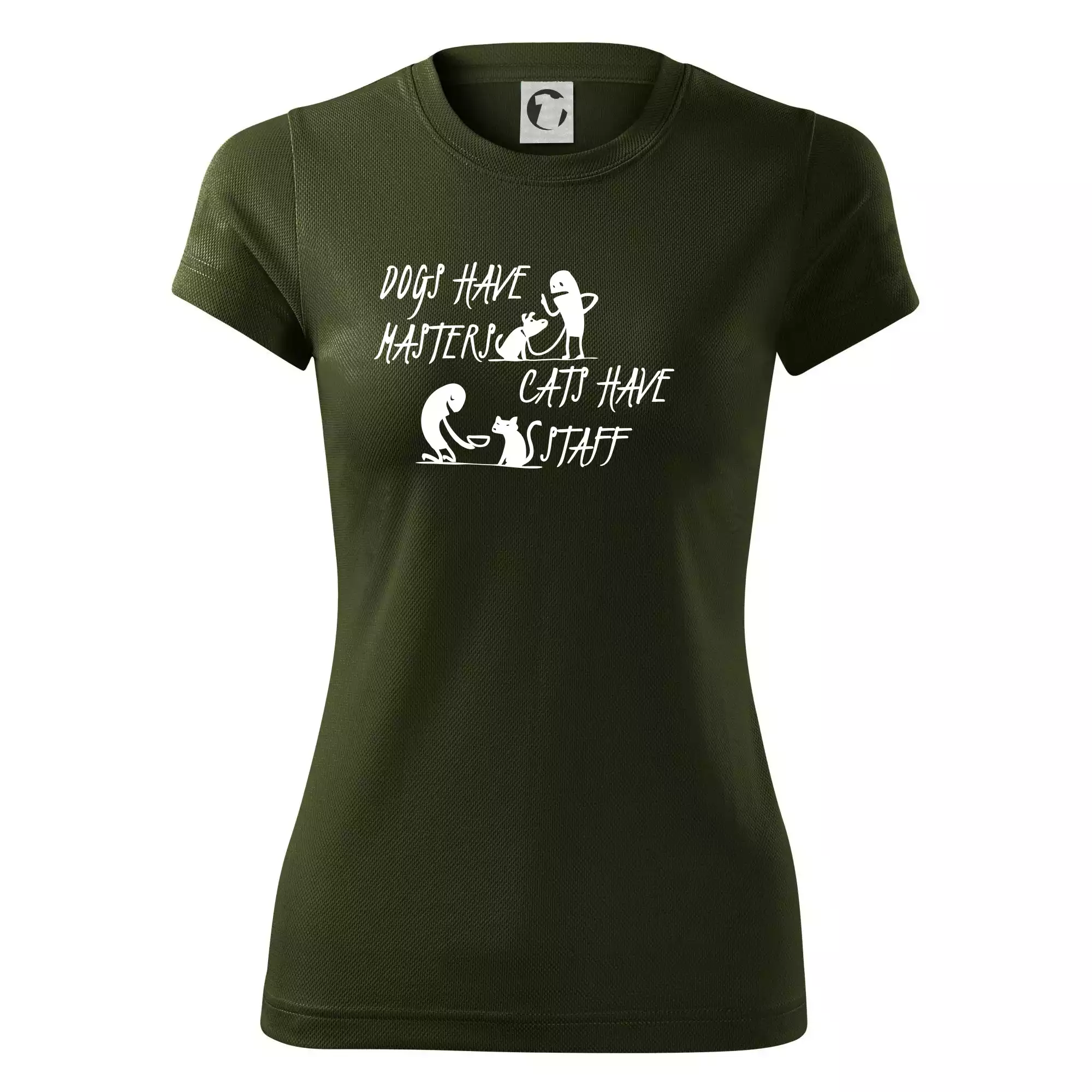 Dogs have masters, cats have staff