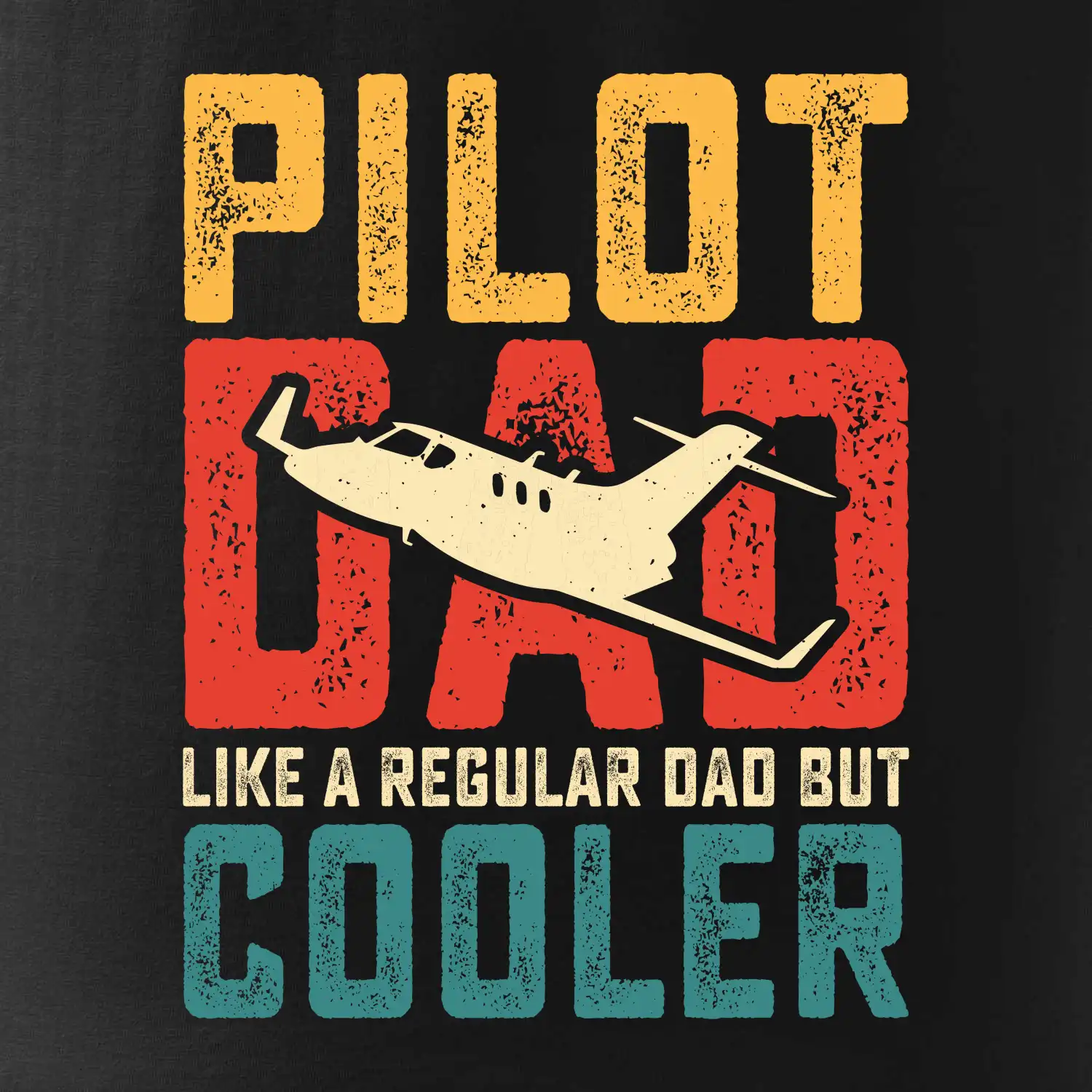Plane Pilot dad like a regular dad but cooler