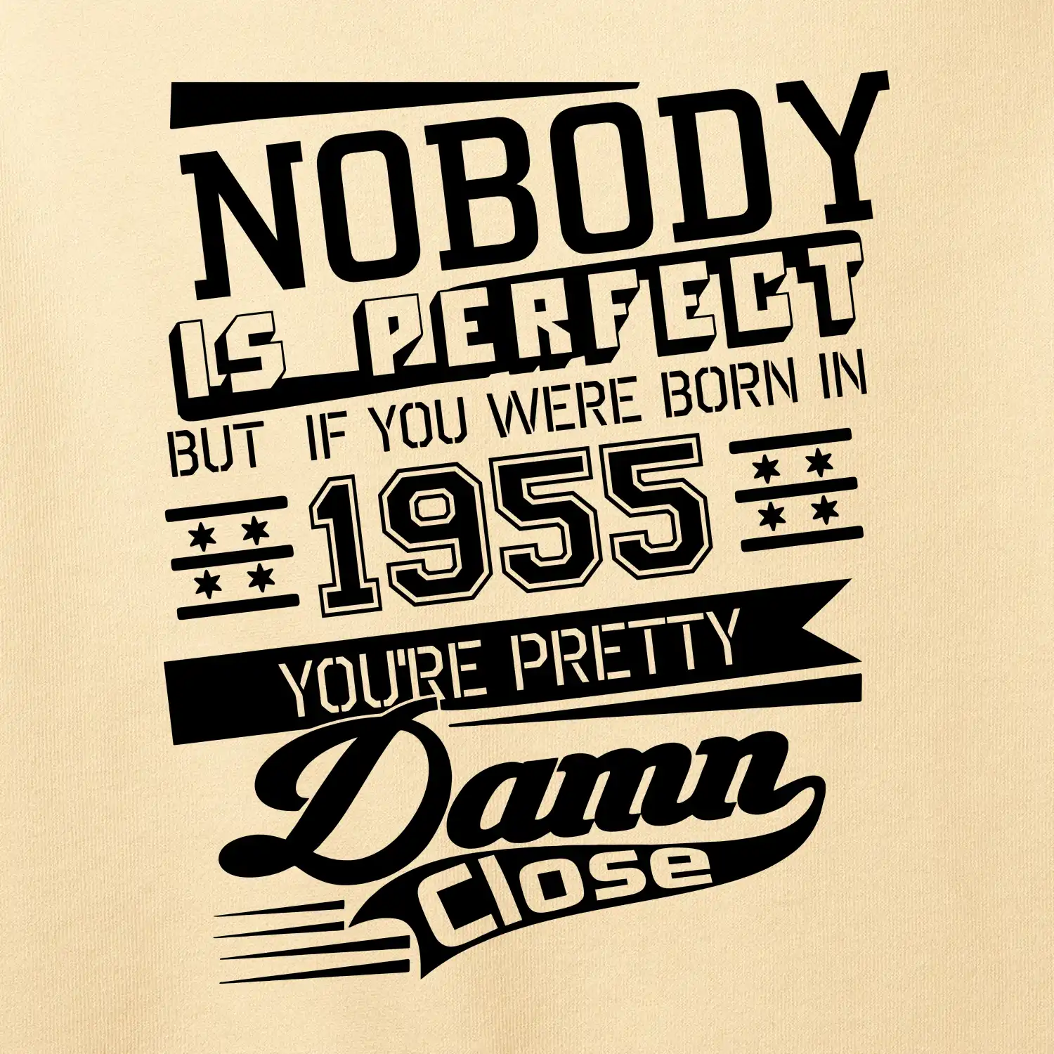 Nobody is perfect - 1955