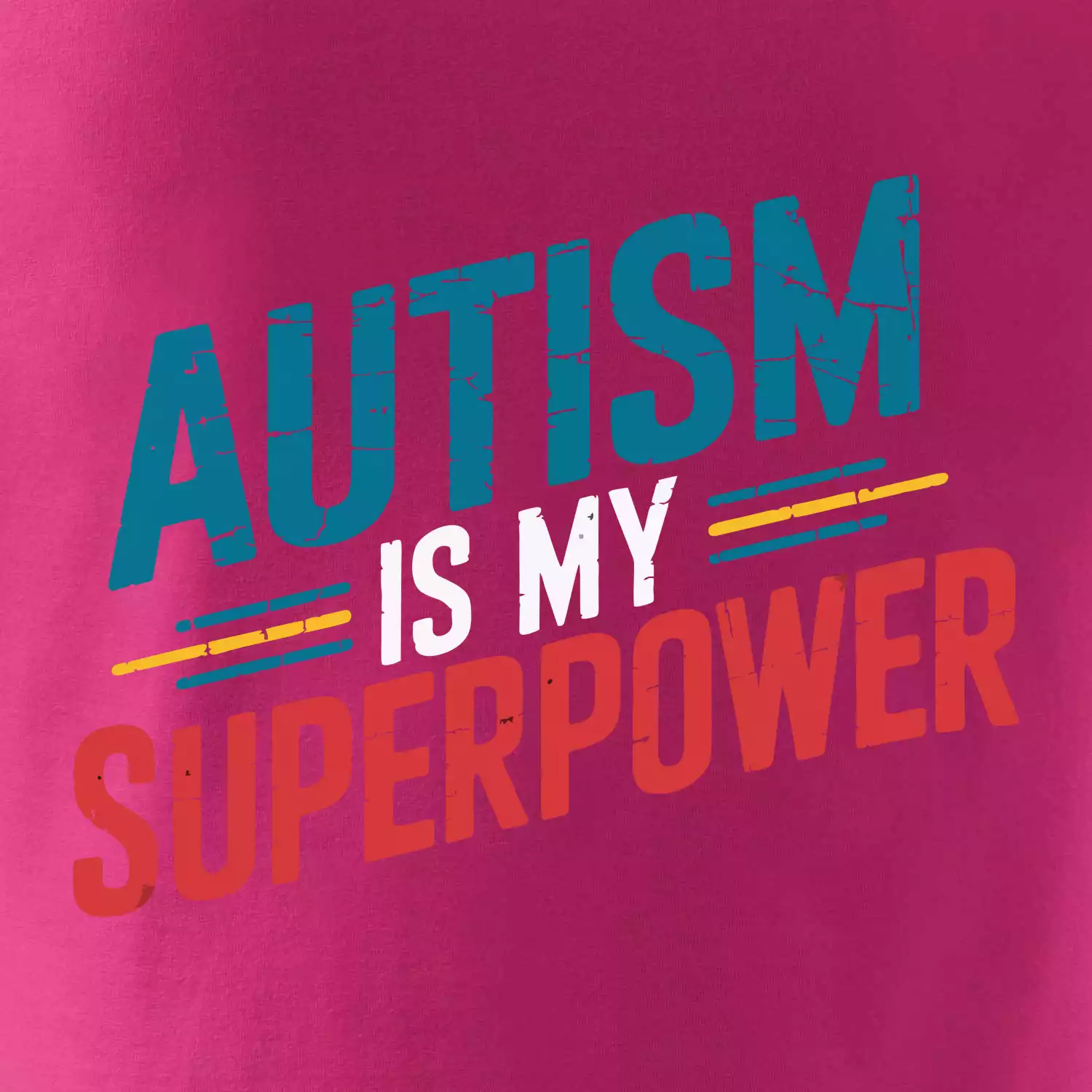 Šikmý nápis Autism is my superpower